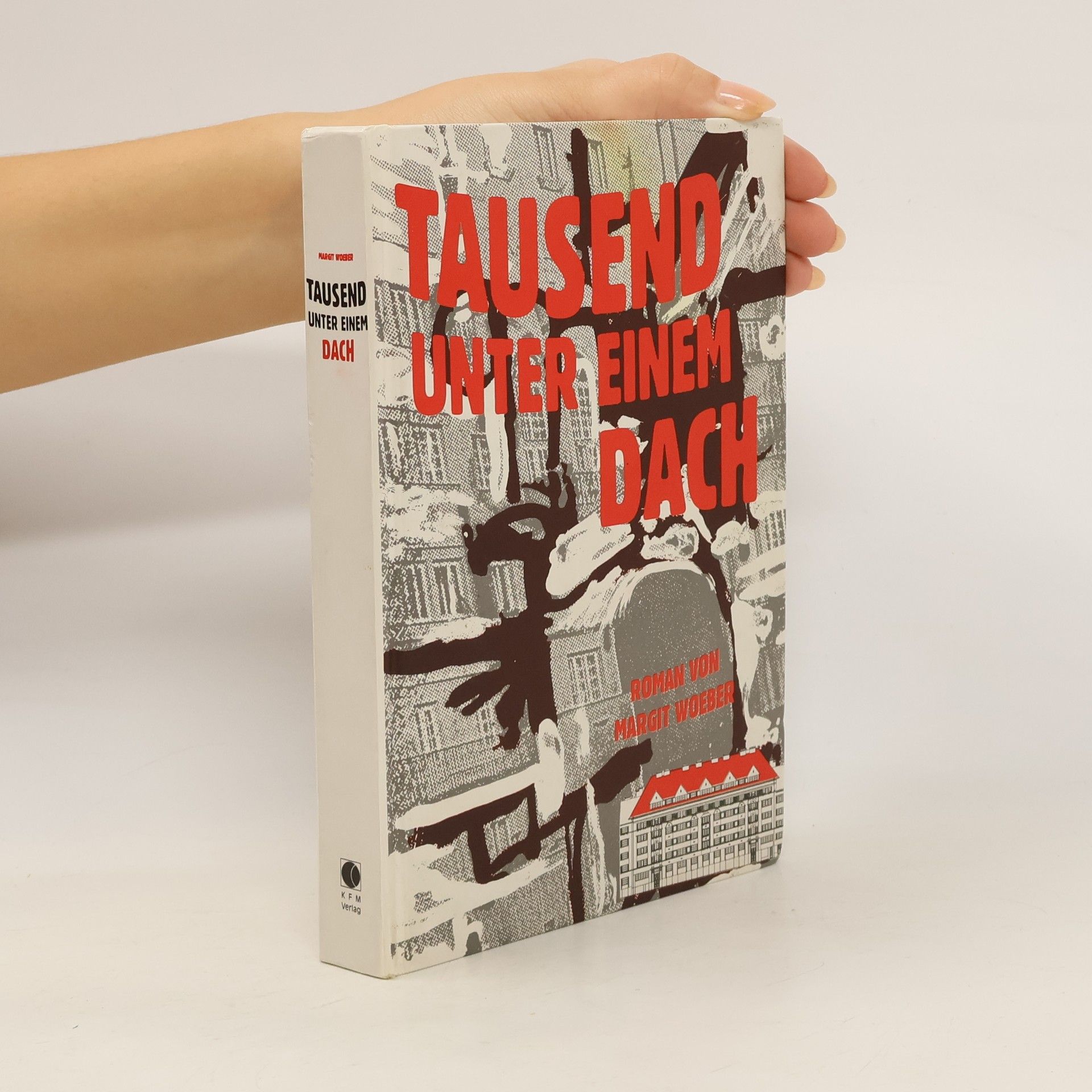 Margit Woeber Tausend unter einem Dach