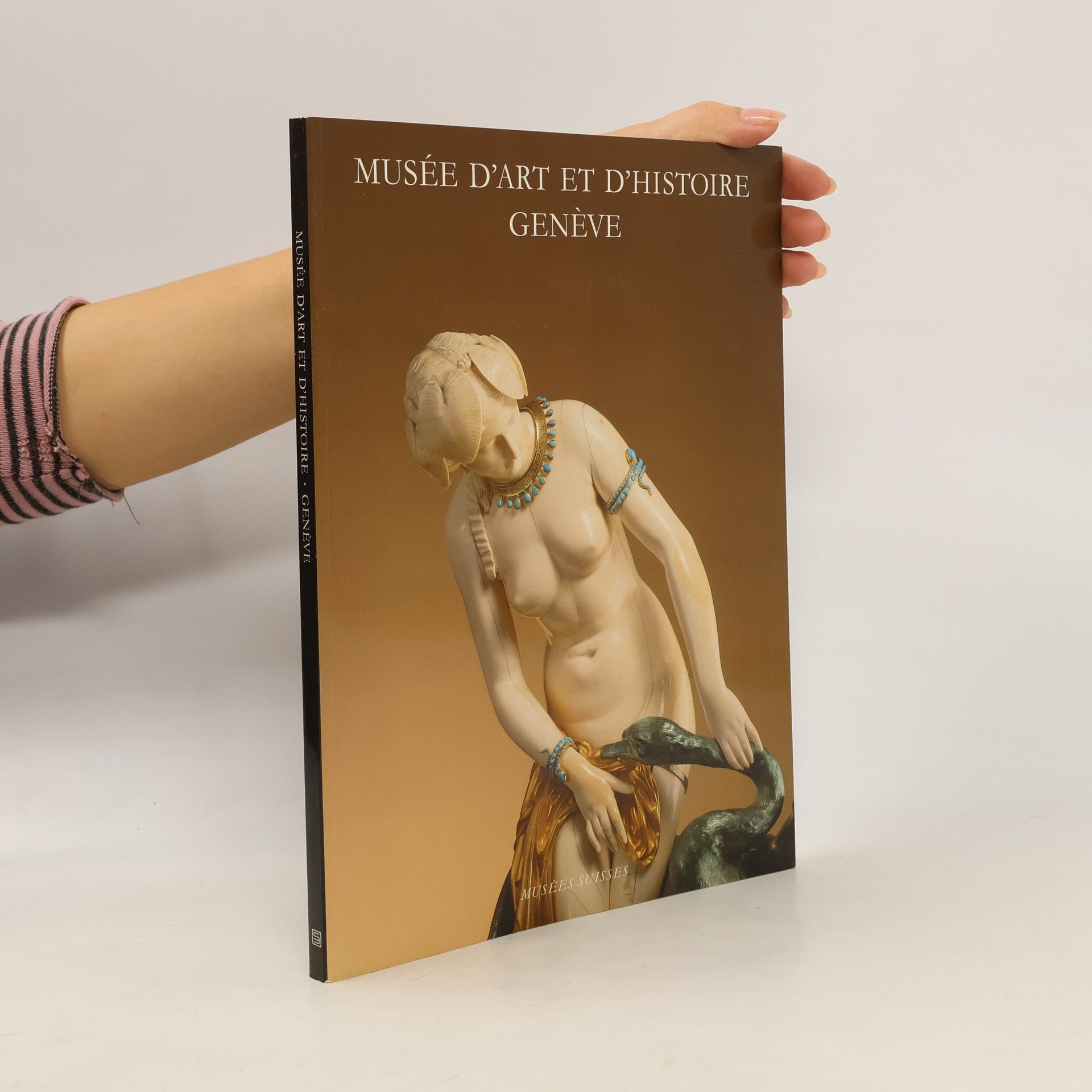 Collectif d'auteurs Musée D'art Et D'histoire