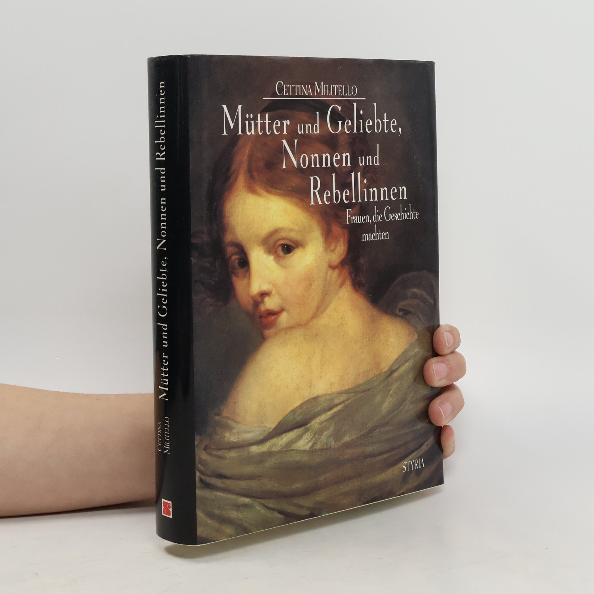 Gettina Militello Mütter und Geliebte, Nonnen und Rebellinnen