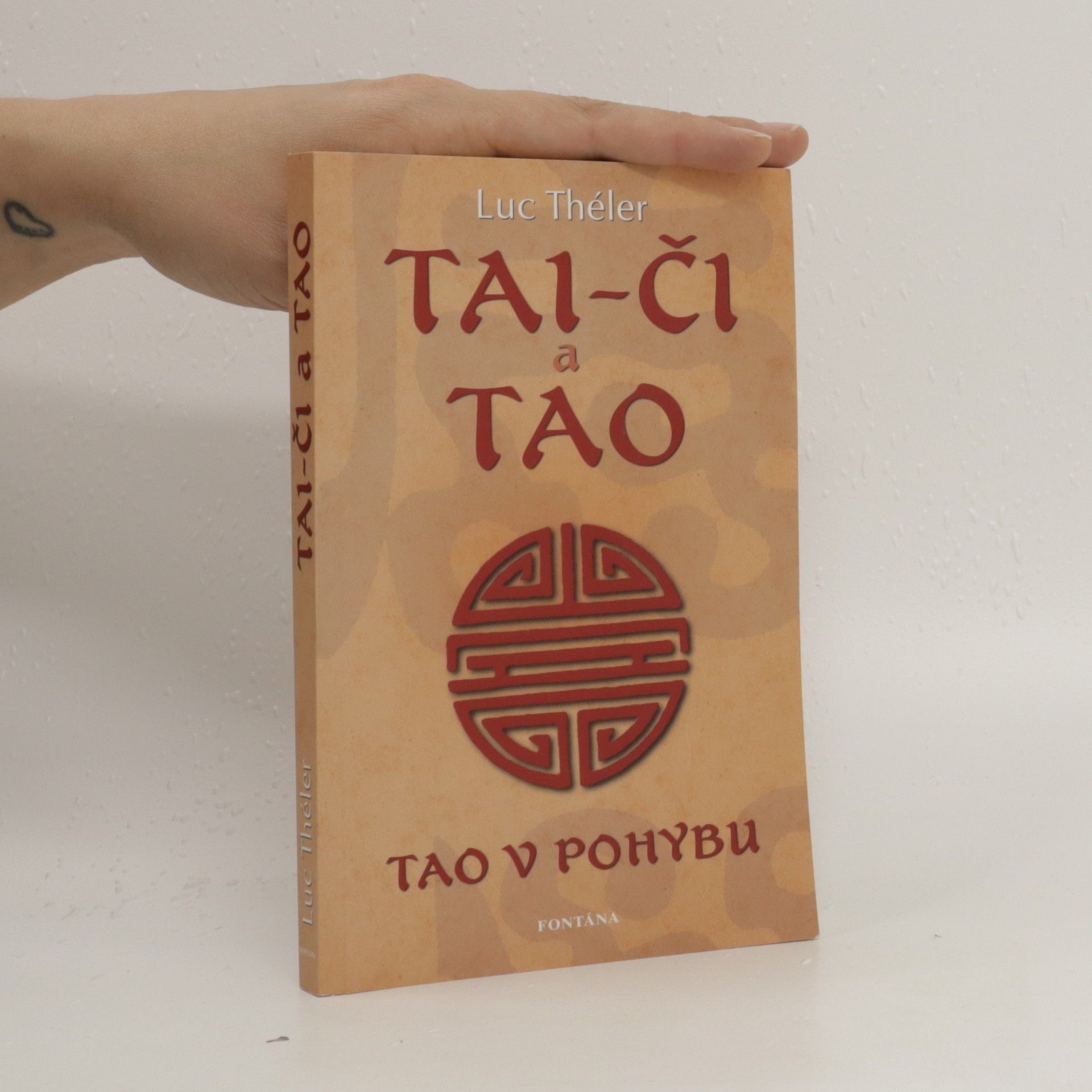 Luc Théler TAI - ČI a TAO - Tao v pohybu