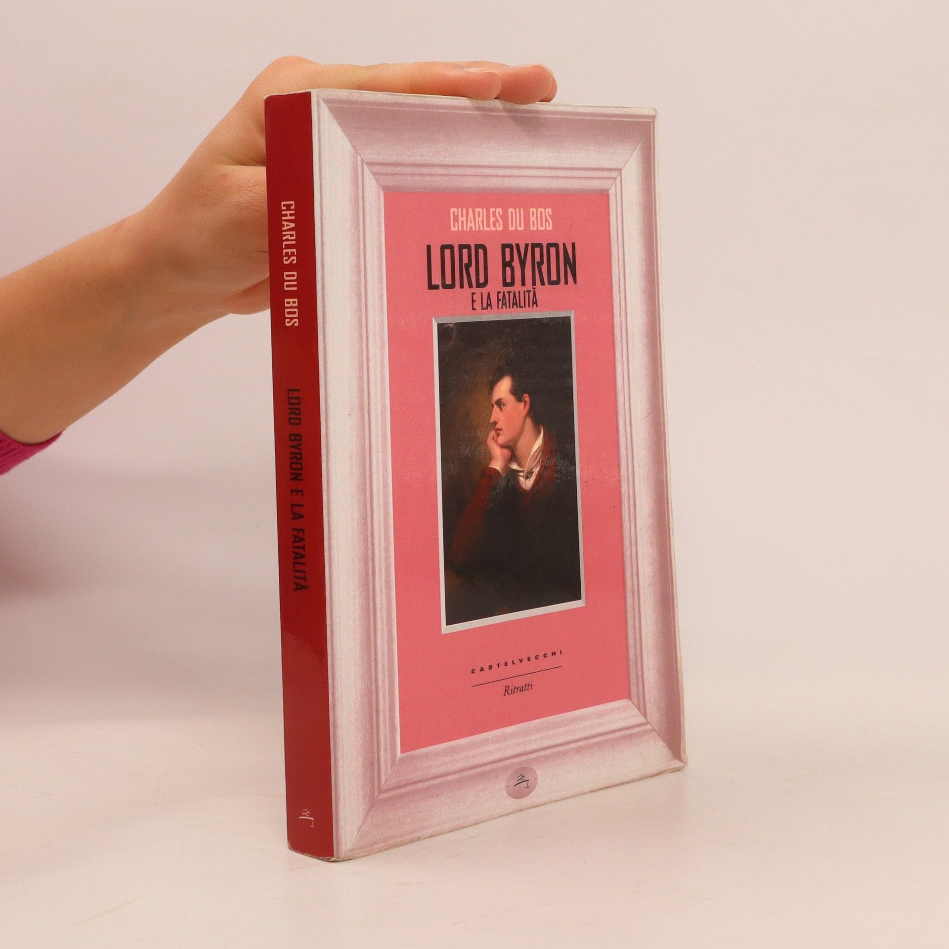 Charles du Bos Lord Byron e la fatalità