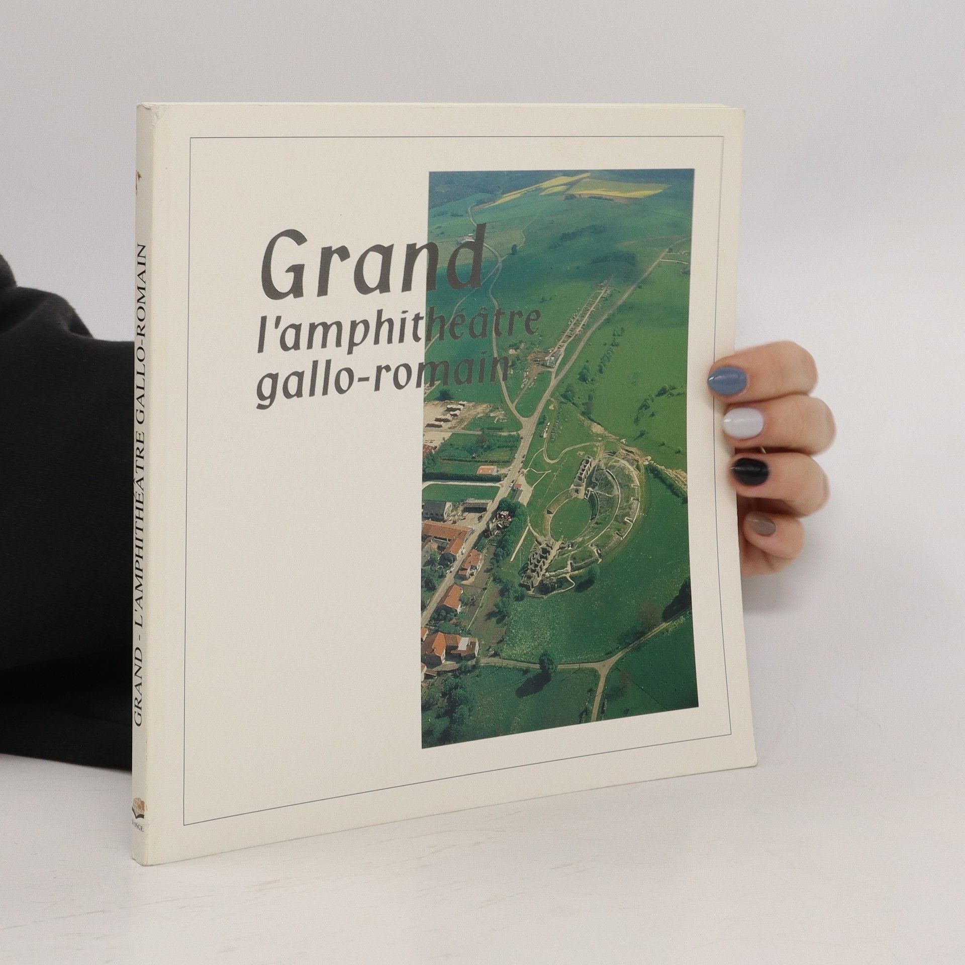 Collectif d'auteurs Grand, l'amphithéâtre gallo-romain