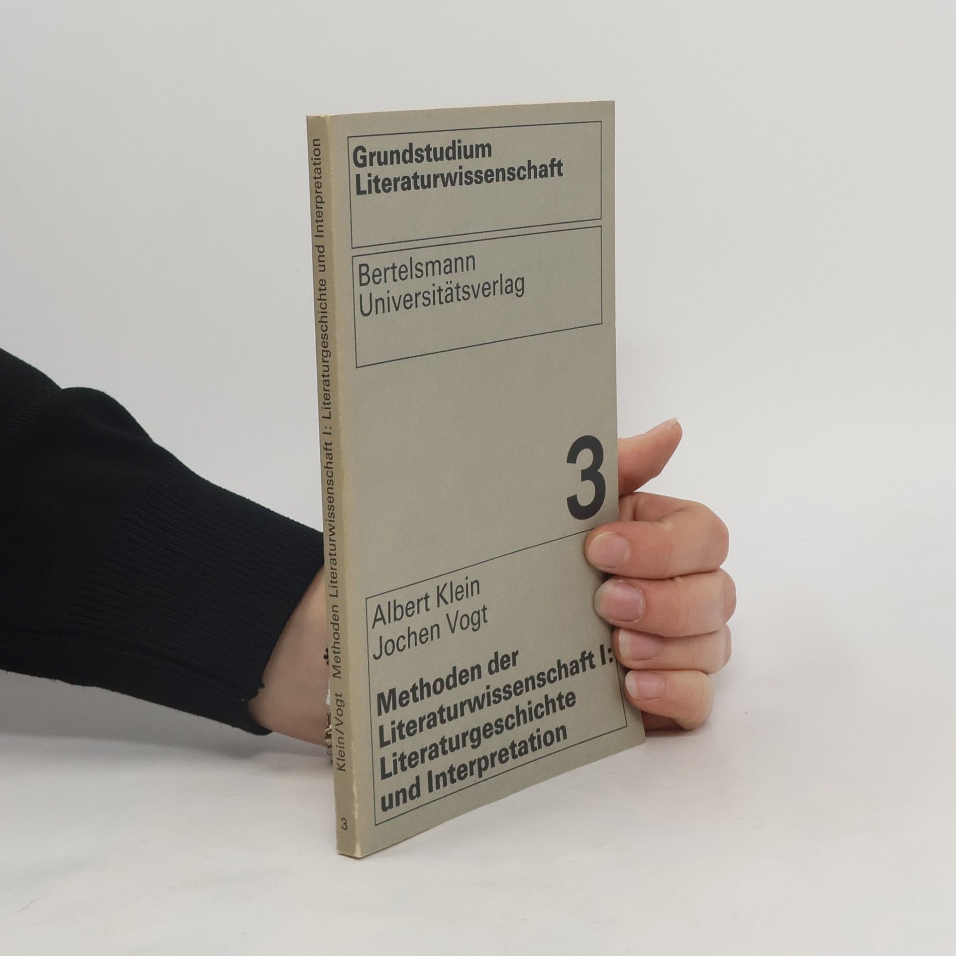 Albert Klein Methoden der Literaturwissenschaft I. Literaturgeschichte und Interpretation