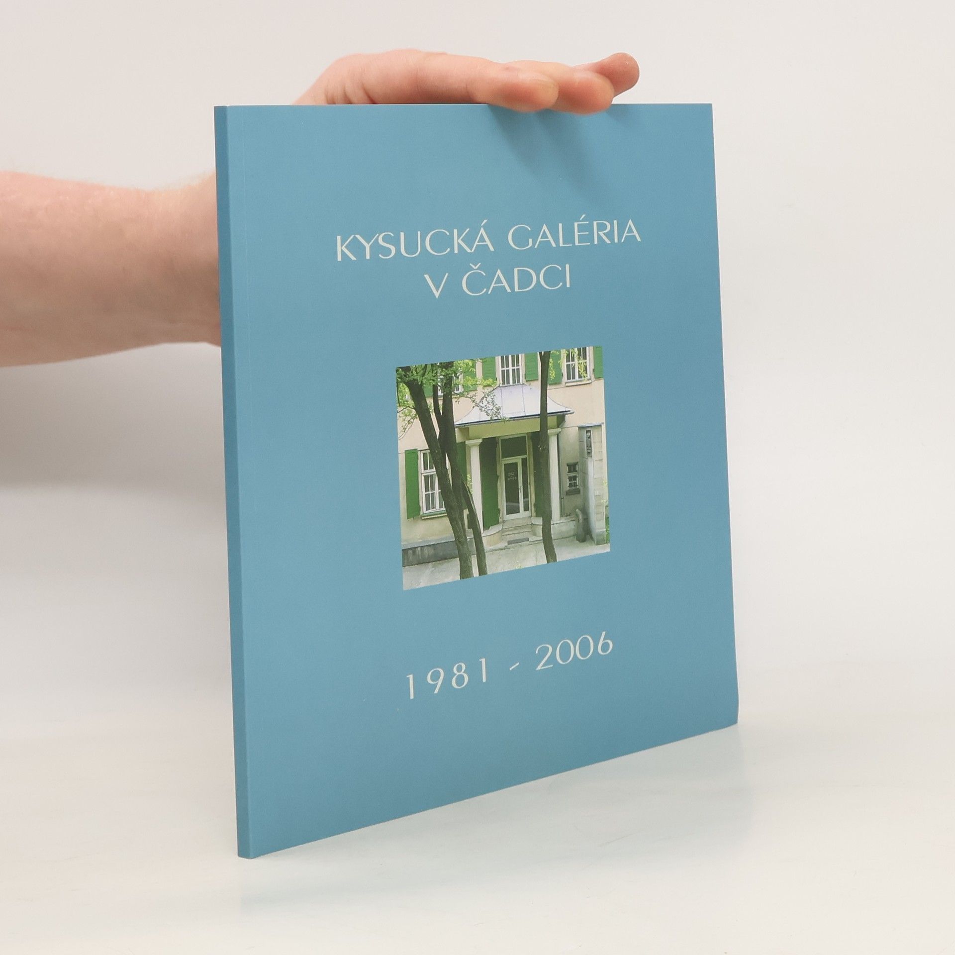 Auteurscollectief Kysucká galéria v Čadci 1981-2006
