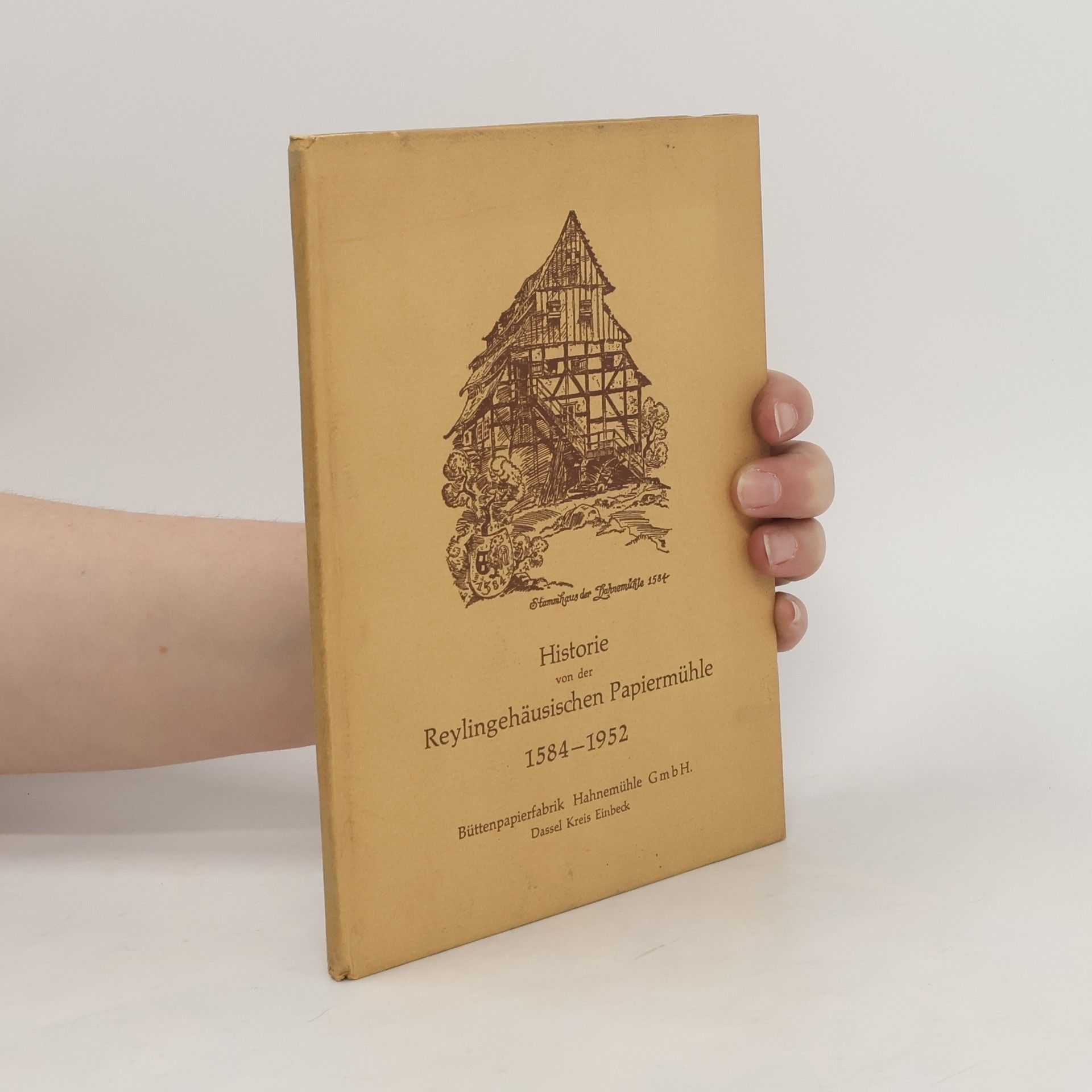 Autorenkollektiv Historie von der Reylingehäusischen Papiermühle 1584-1952