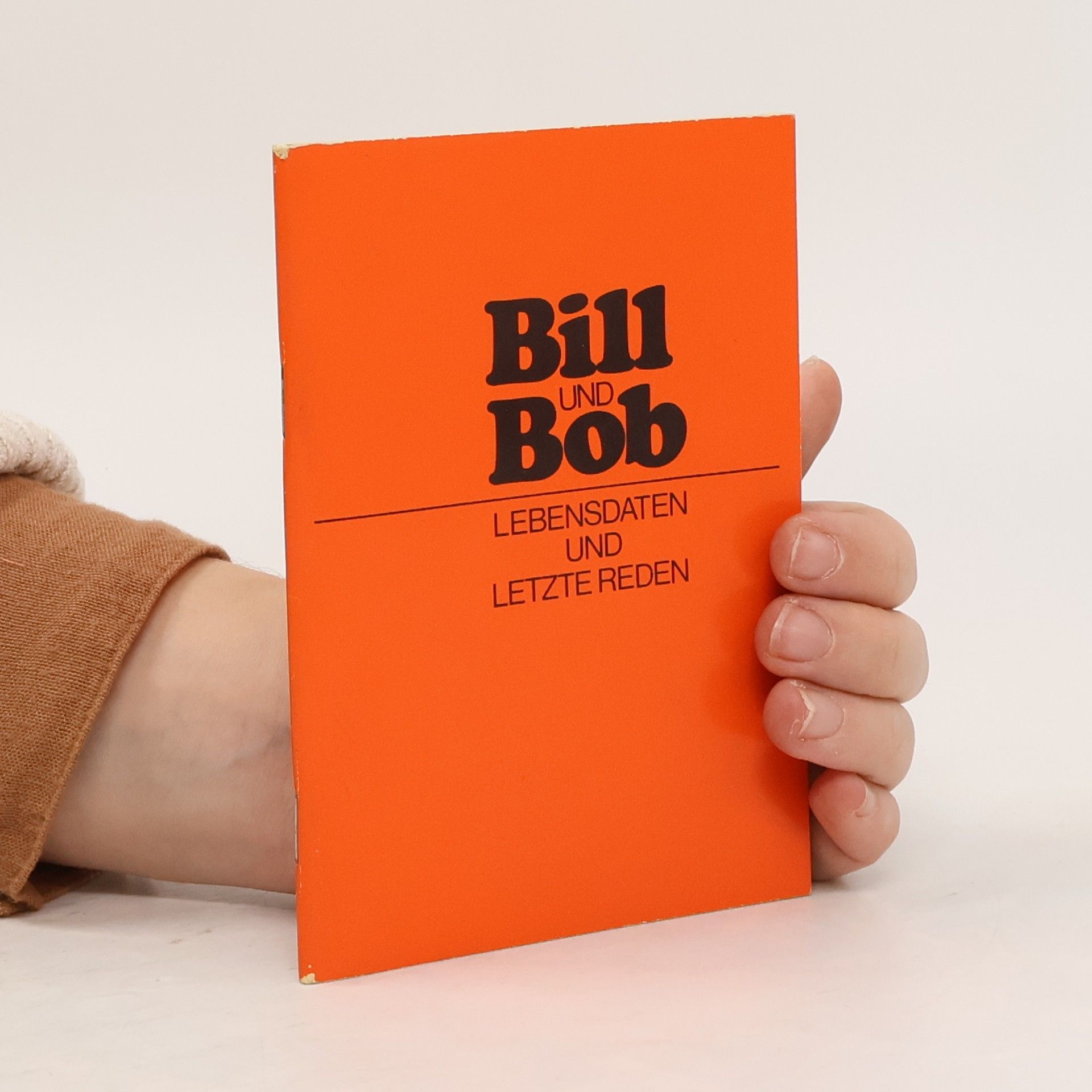 Autorenkollektiv Bill und Bob. Lebensdaten und letzte reden