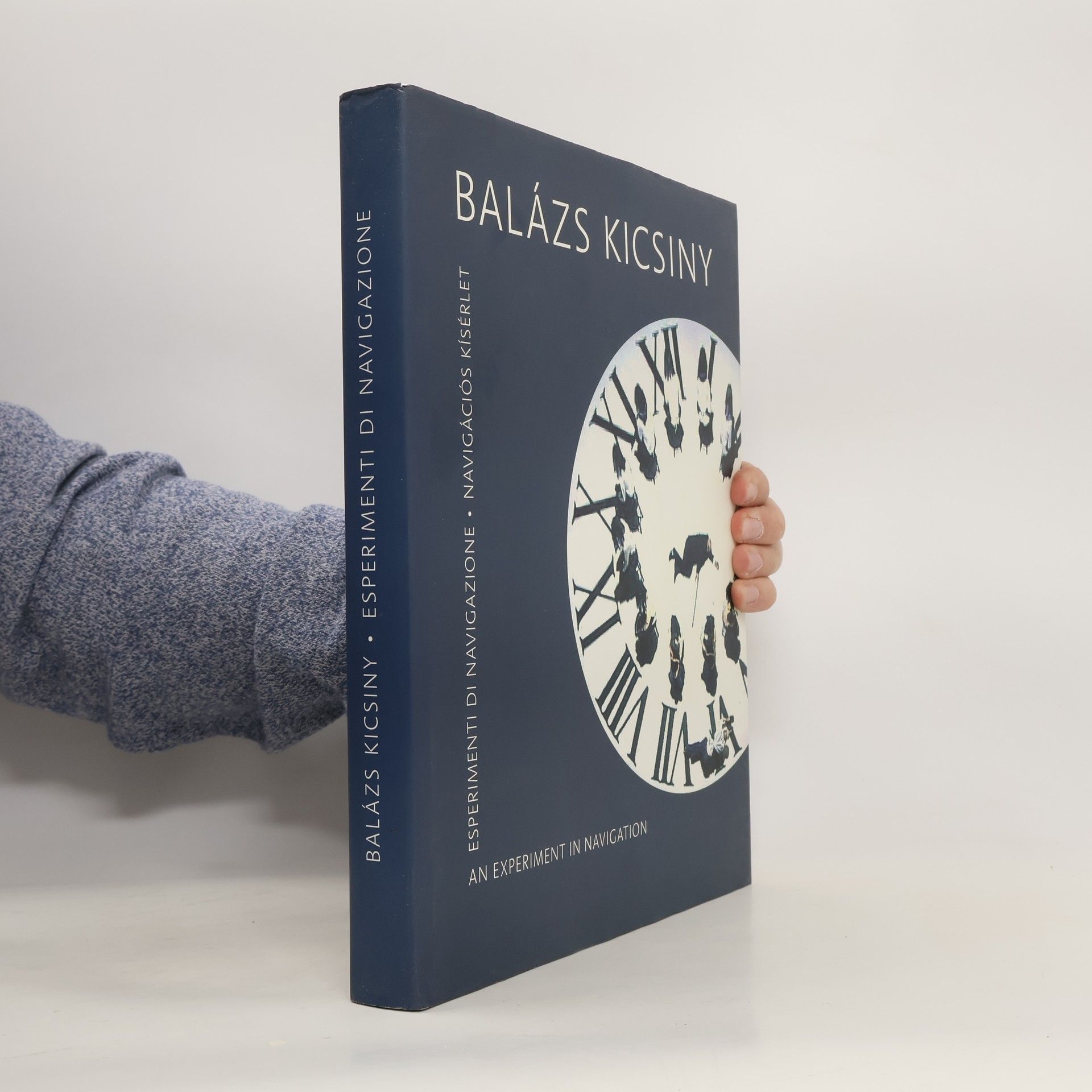 Balázs Kicsiny Esperimenti di navigazione. Navigációs kísérlet. An Experiment in Navigation