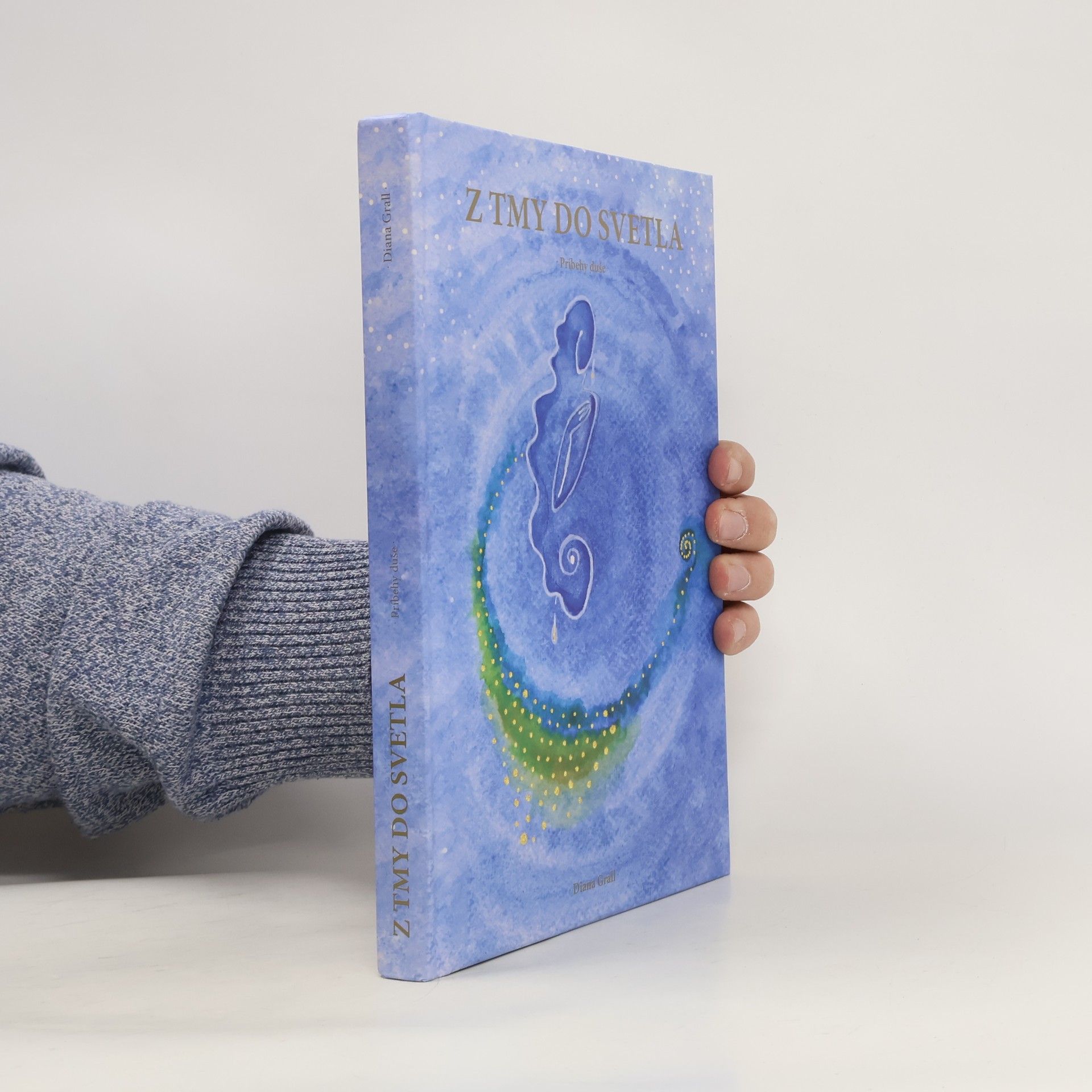 Diana Grall Z tmy do světla. Príbehy duše