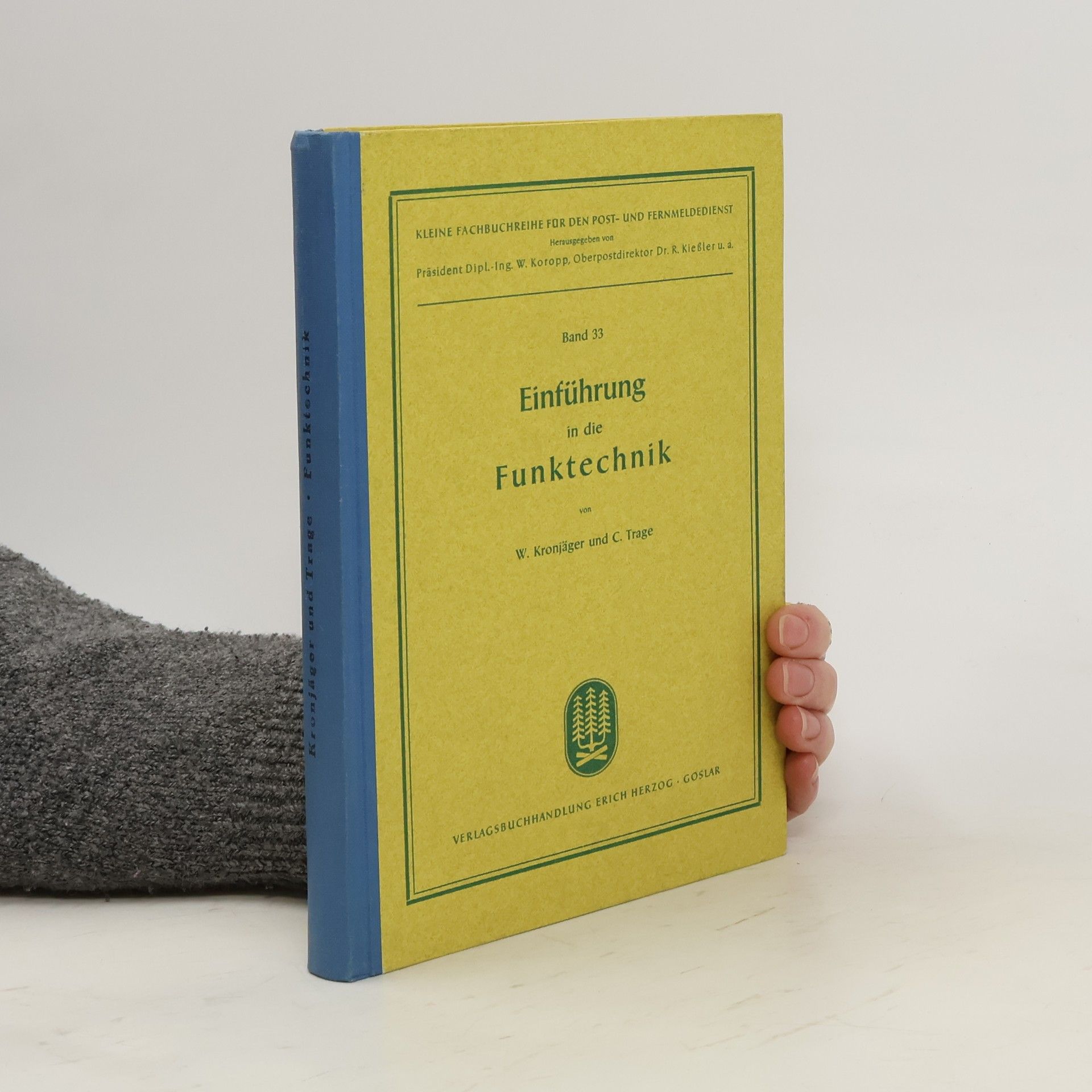 W. Kronjäger Einführung in die Funktechnik. Band 33
