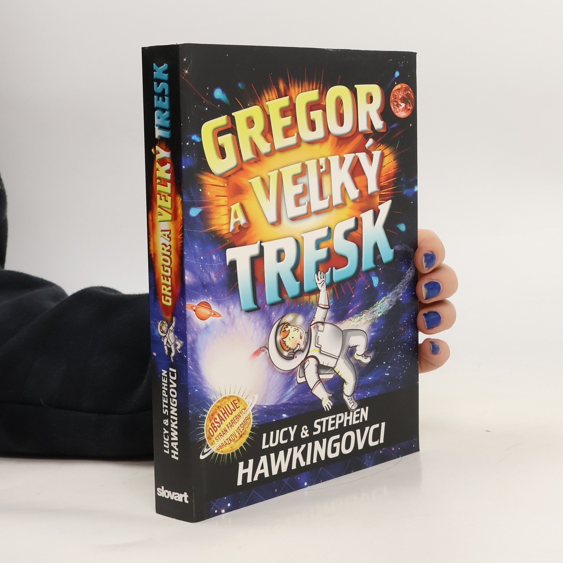 Lucy a Stephen Hawking s Christophom Galfardom ; ilustr. Garry Parsons ; [prel. Juraj Kubica] Gregor a veľký tresk