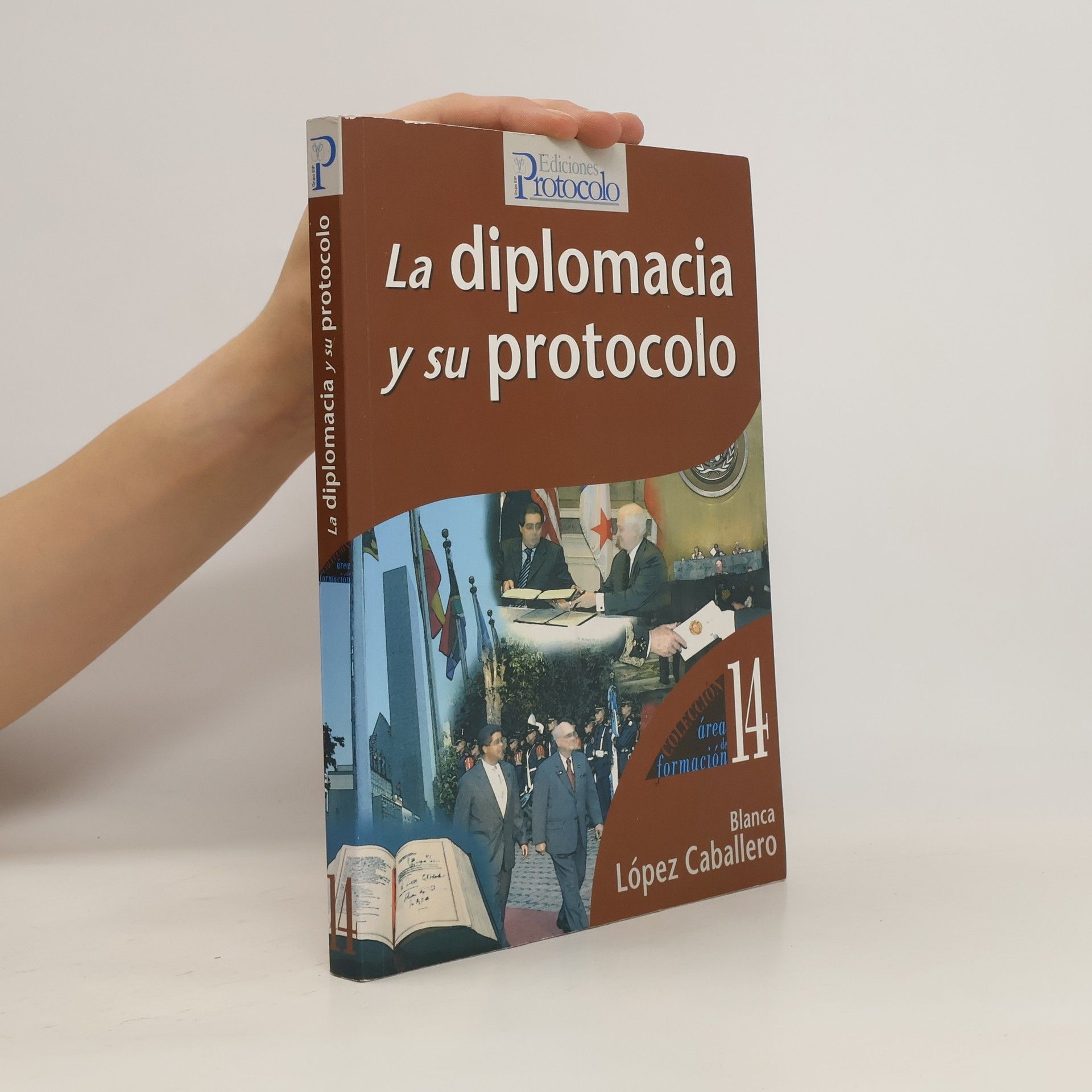 Blanca Lopéz Caballero La diplomacia y su protocolo