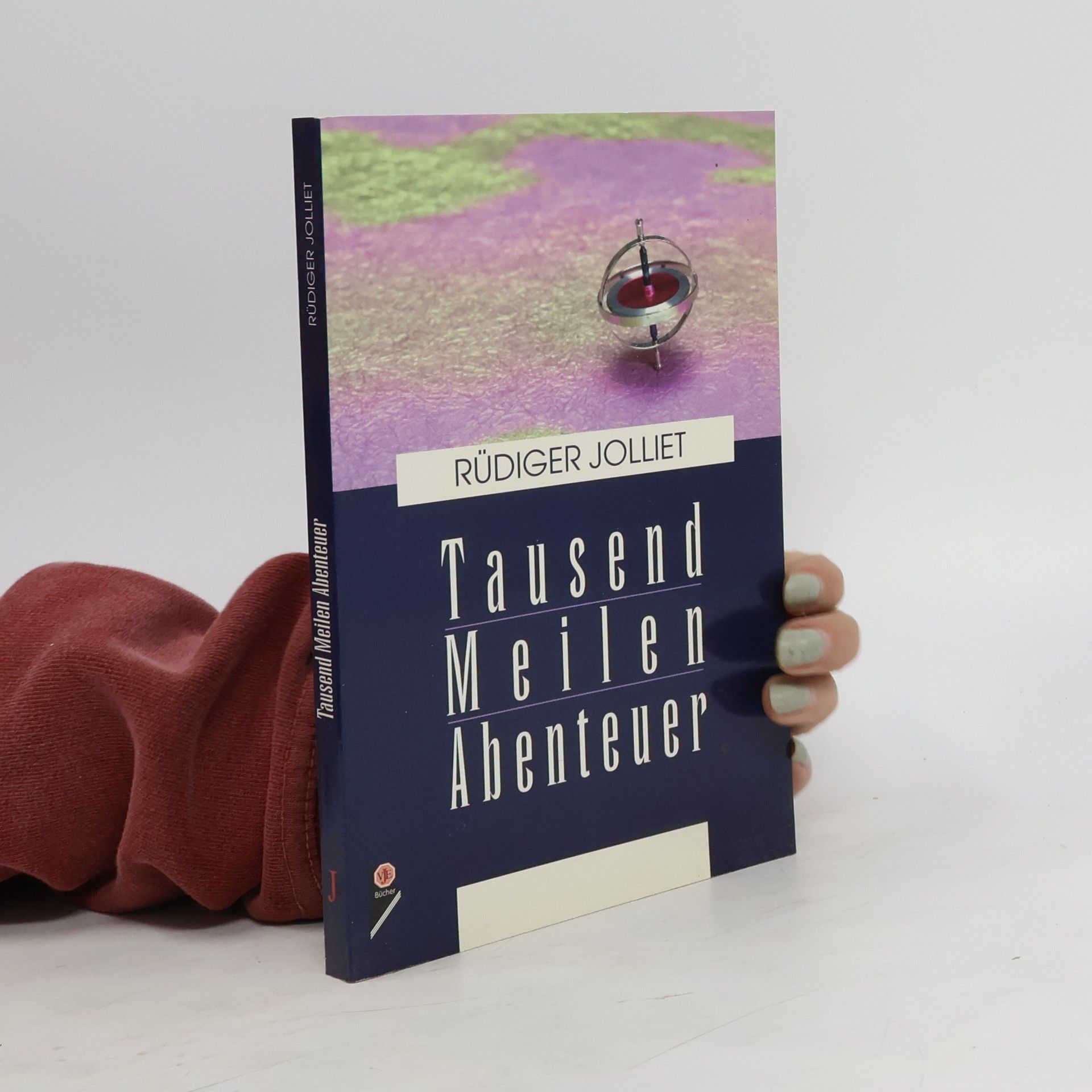 Rüdiger Jolliet Tausend Meilen Abenteuer