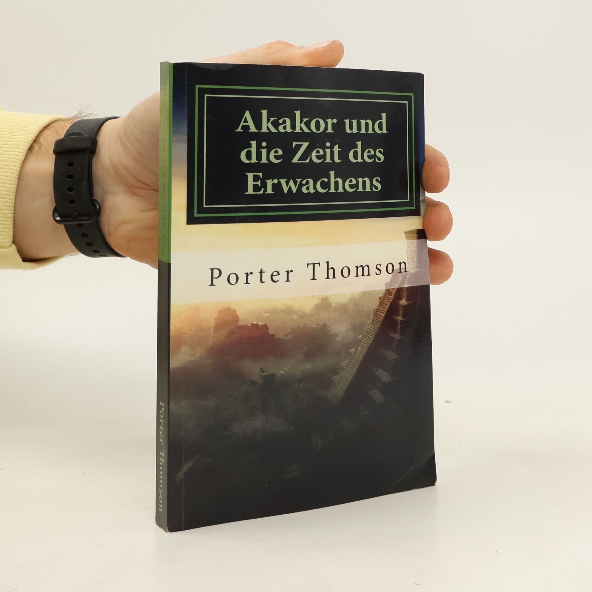 Akakor und die Zeit des Erwachens