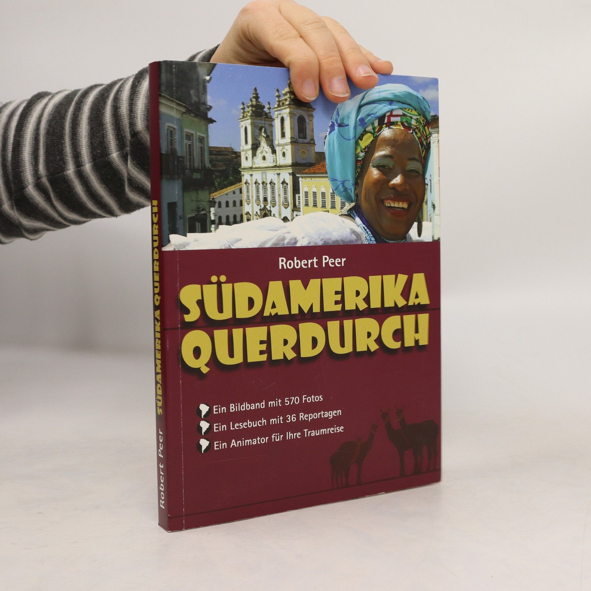 Robert Peer Südamerika querdurch