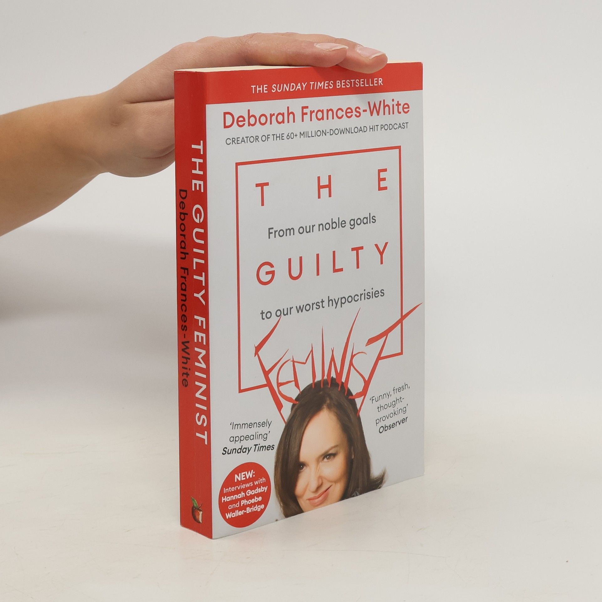 Deborah Frances White The guilty feminist