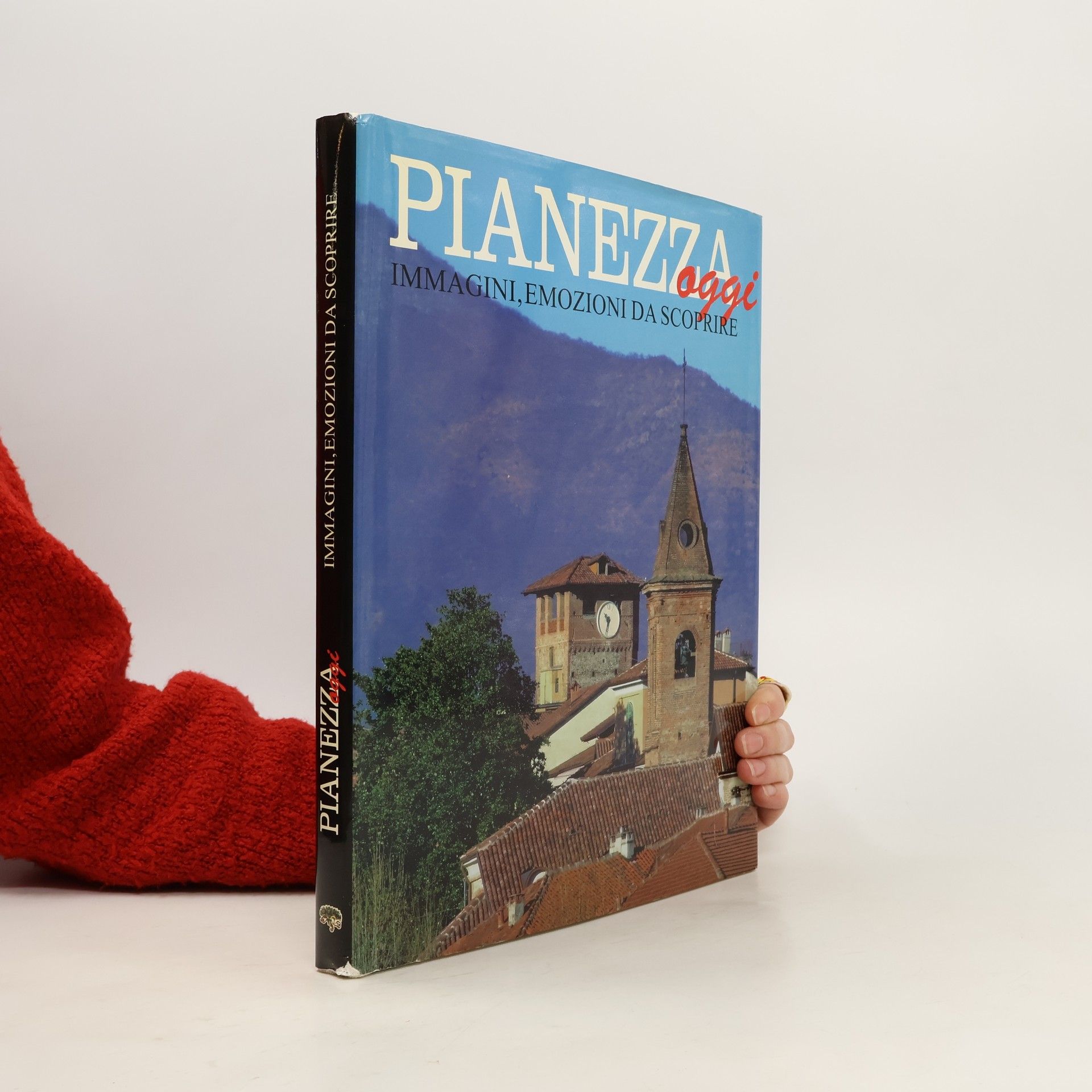 AA.VV. Pianezza. Immagini emozioni da scoprire