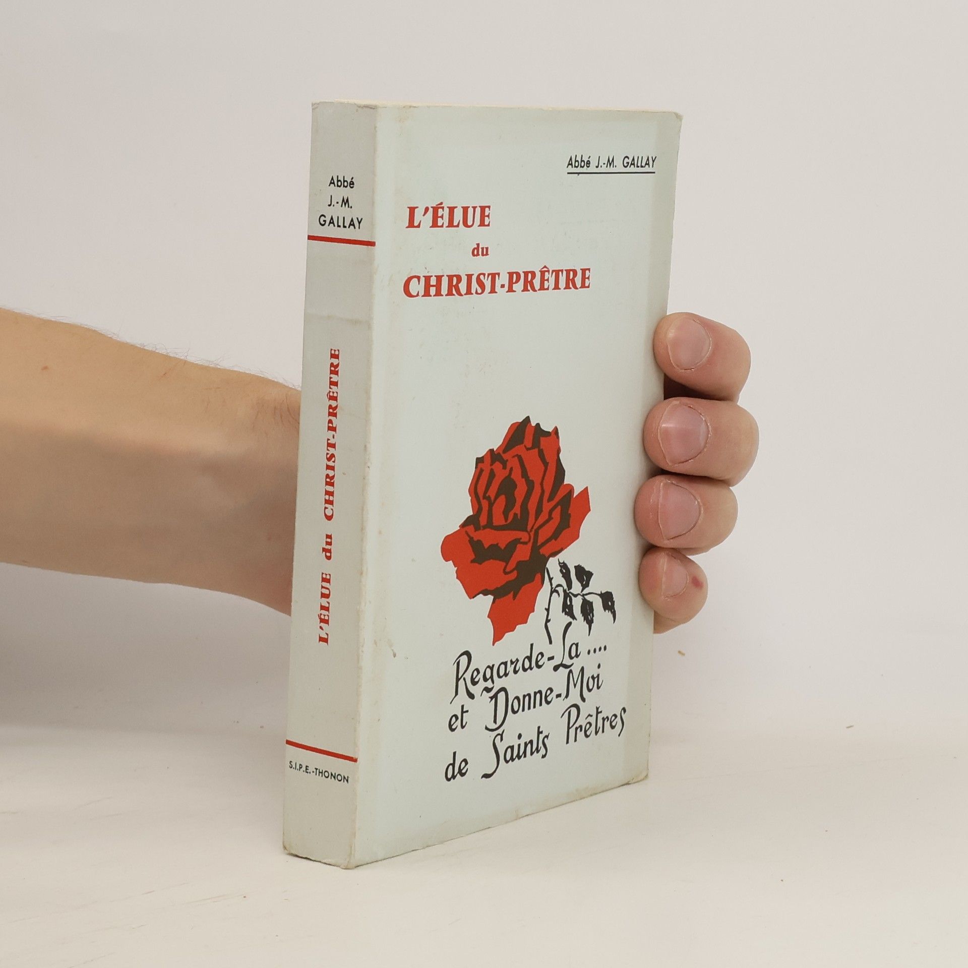 Abbé J. M. Gallay L'élue du Christ- prêtre