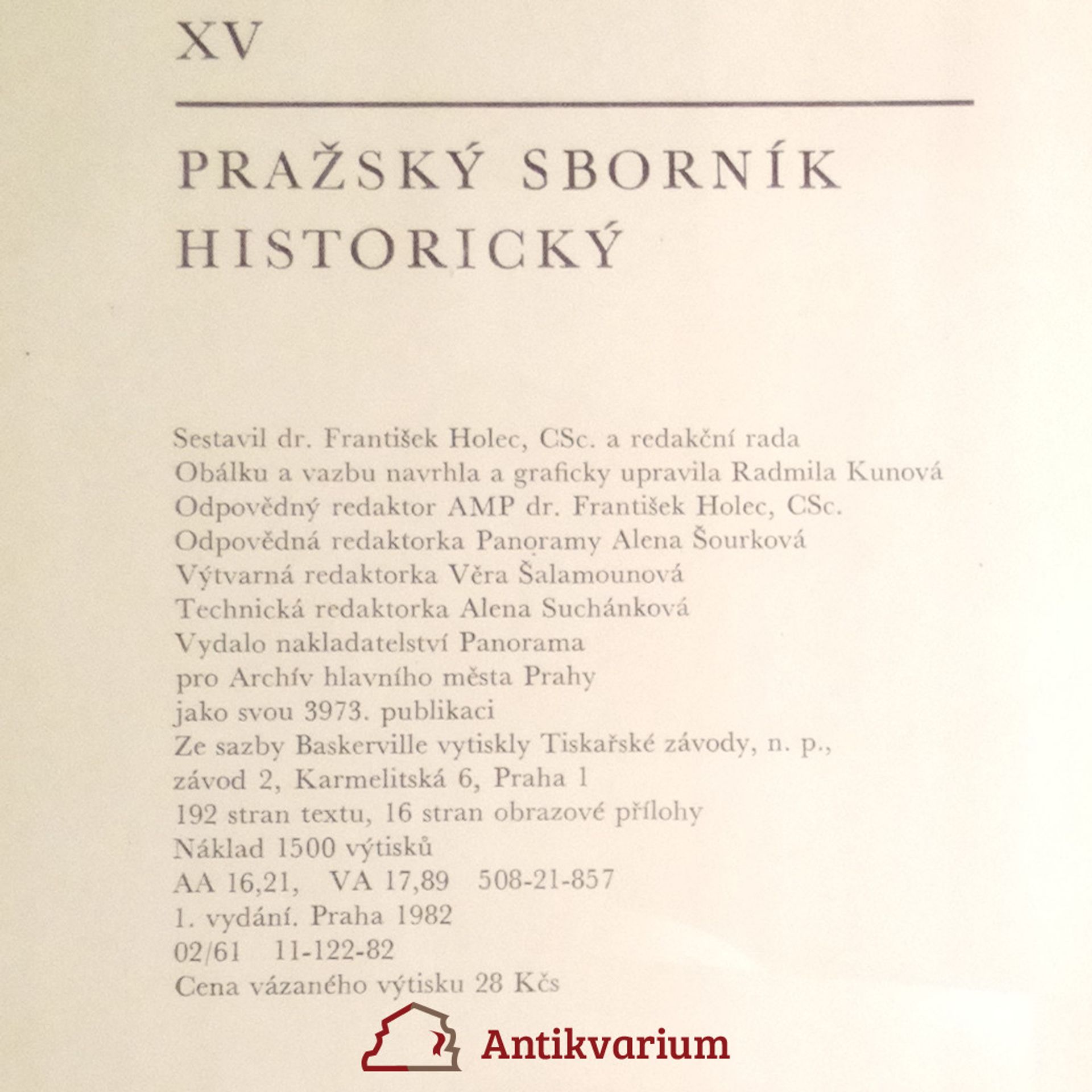 CSc. a. redakční rada Dr. František Holec Pražský sborník historický XV.