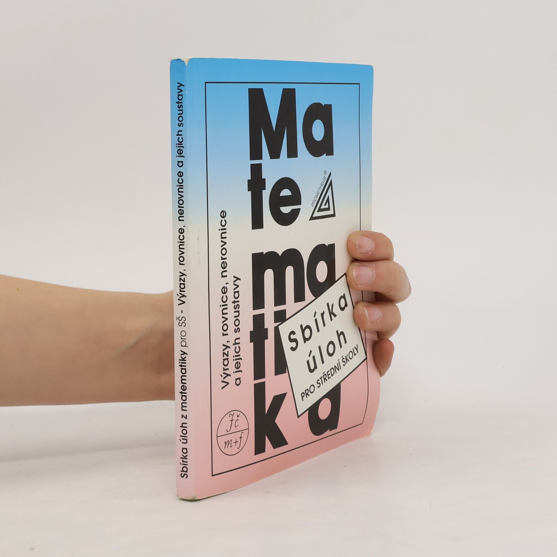 František Janeček Sbírka úloh z matematiky pro střední školy