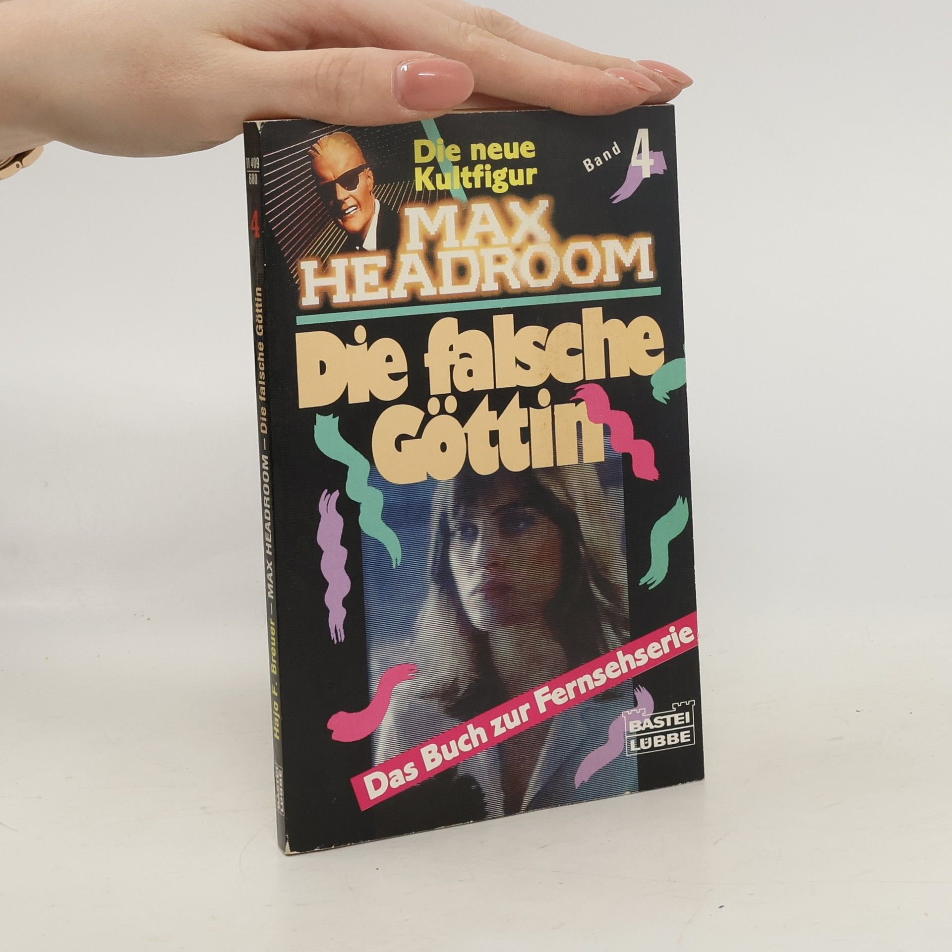 Hajo F. Breuer Max Headroom. Die falsche Göttin