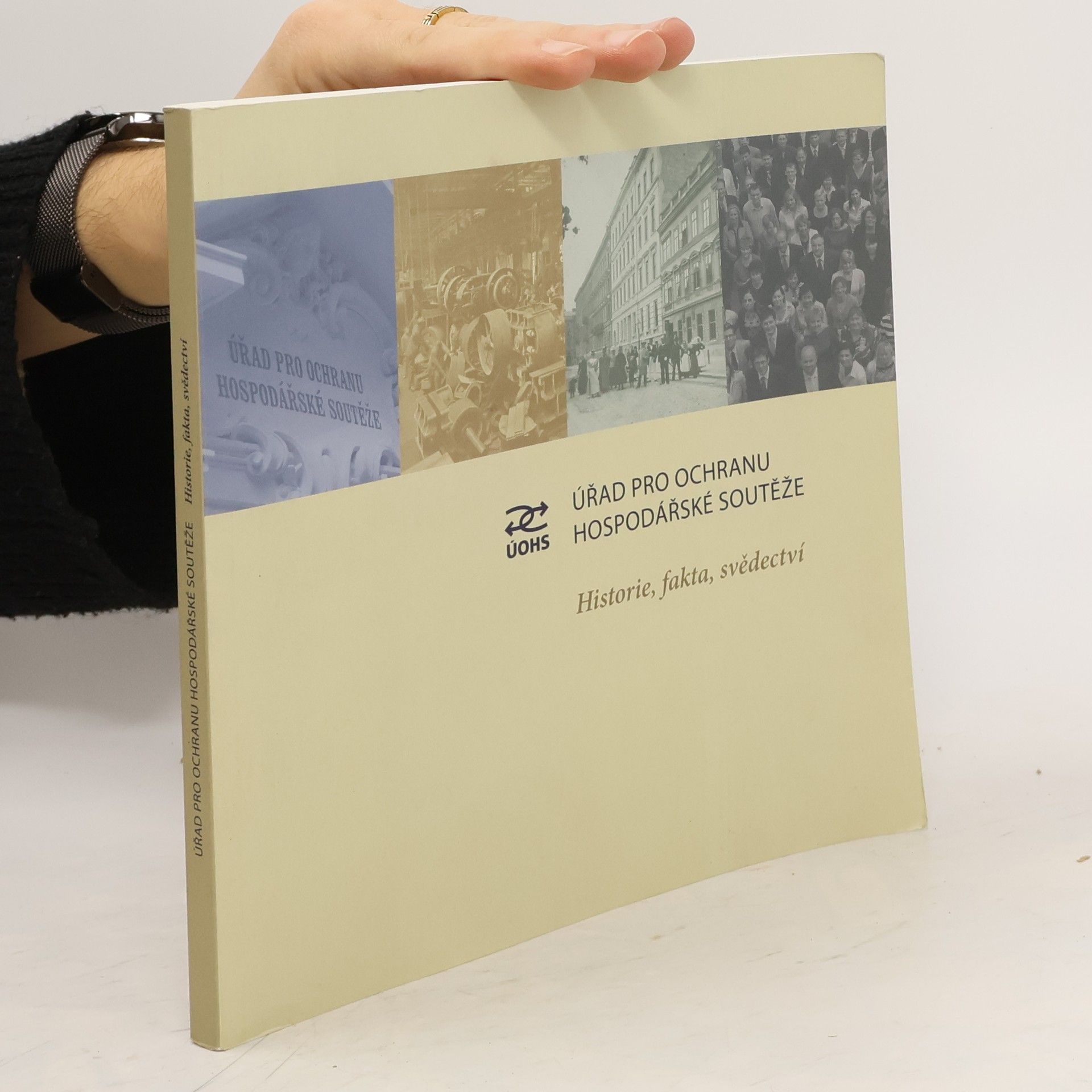 Collectif d'auteurs Úřad pro ochranu hospodářské soutěže. Historie, fakta, svědectví