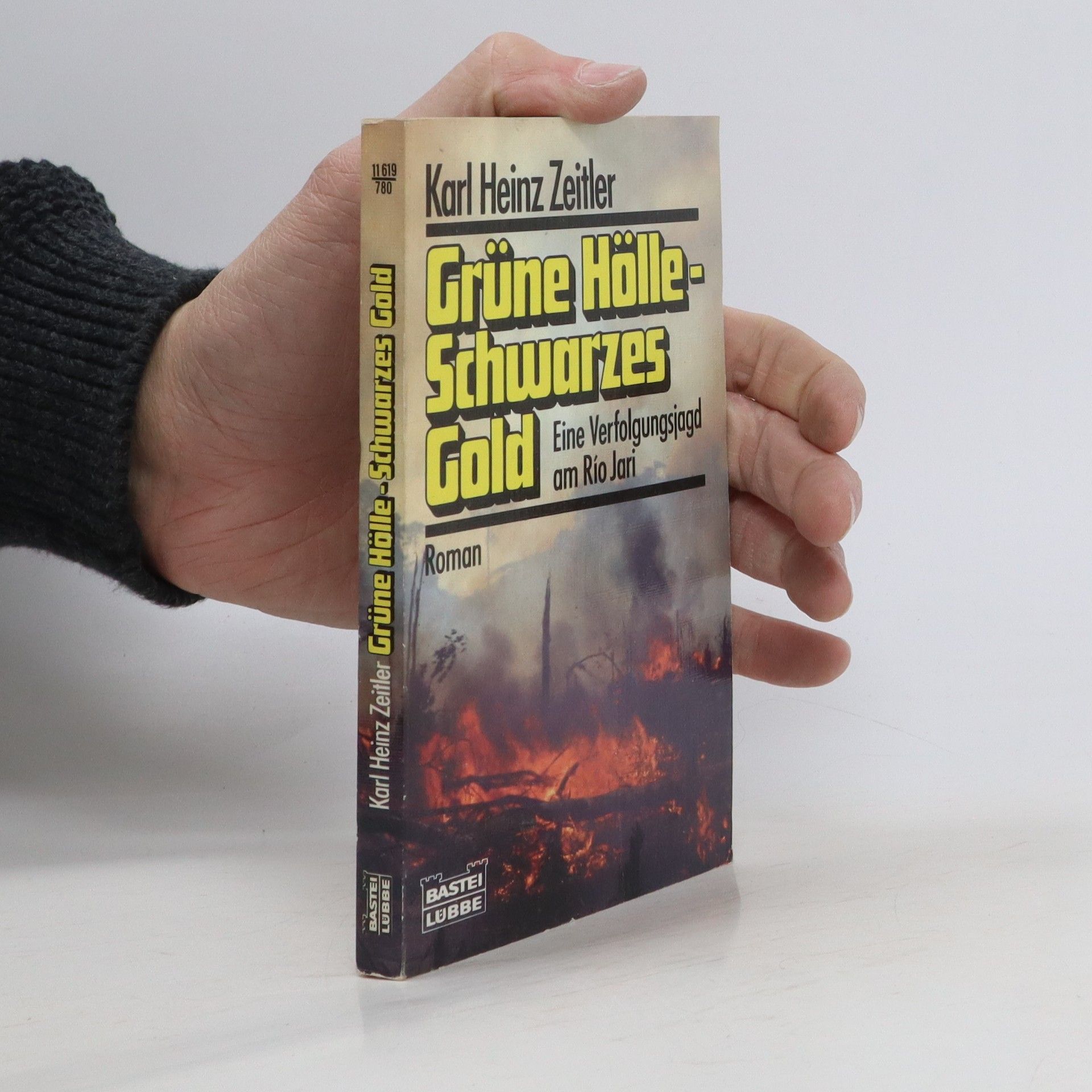 Karl Heinz Zeitler Grüne Hölle - Schwarzes Gold