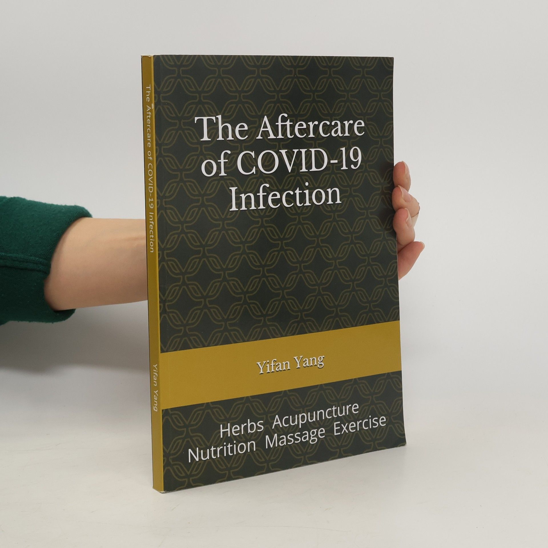 Yifan Yang The Aftercare of COVID-19 Infection