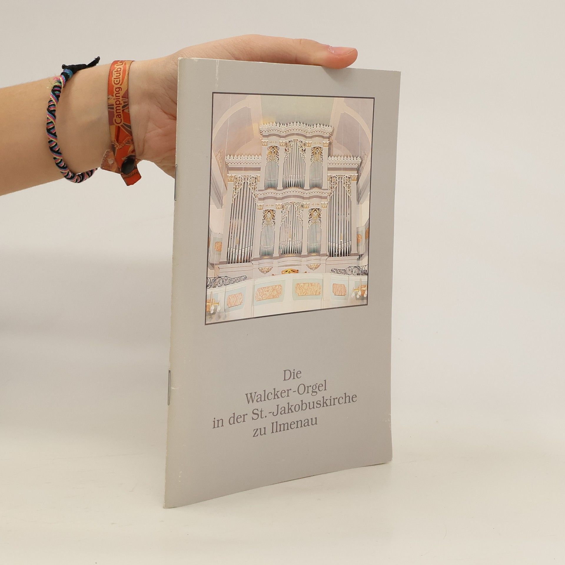 Autorenkollektiv Die Walcker-Orgel in der St.-Jakobuskirche zu Ilmenau