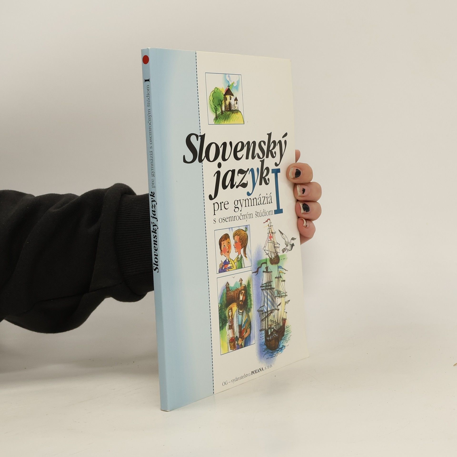 Collectif d'auteurs Slovenský jazyk pre gymnáziá s osemročným štúdiom I.