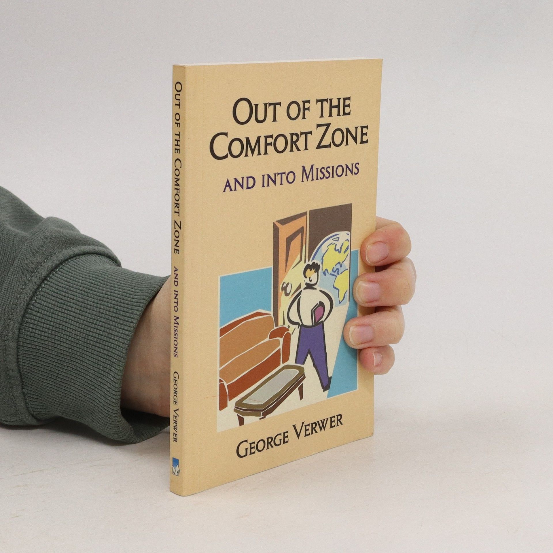 Werwer George Out of the Comfort Zone and Into Missions