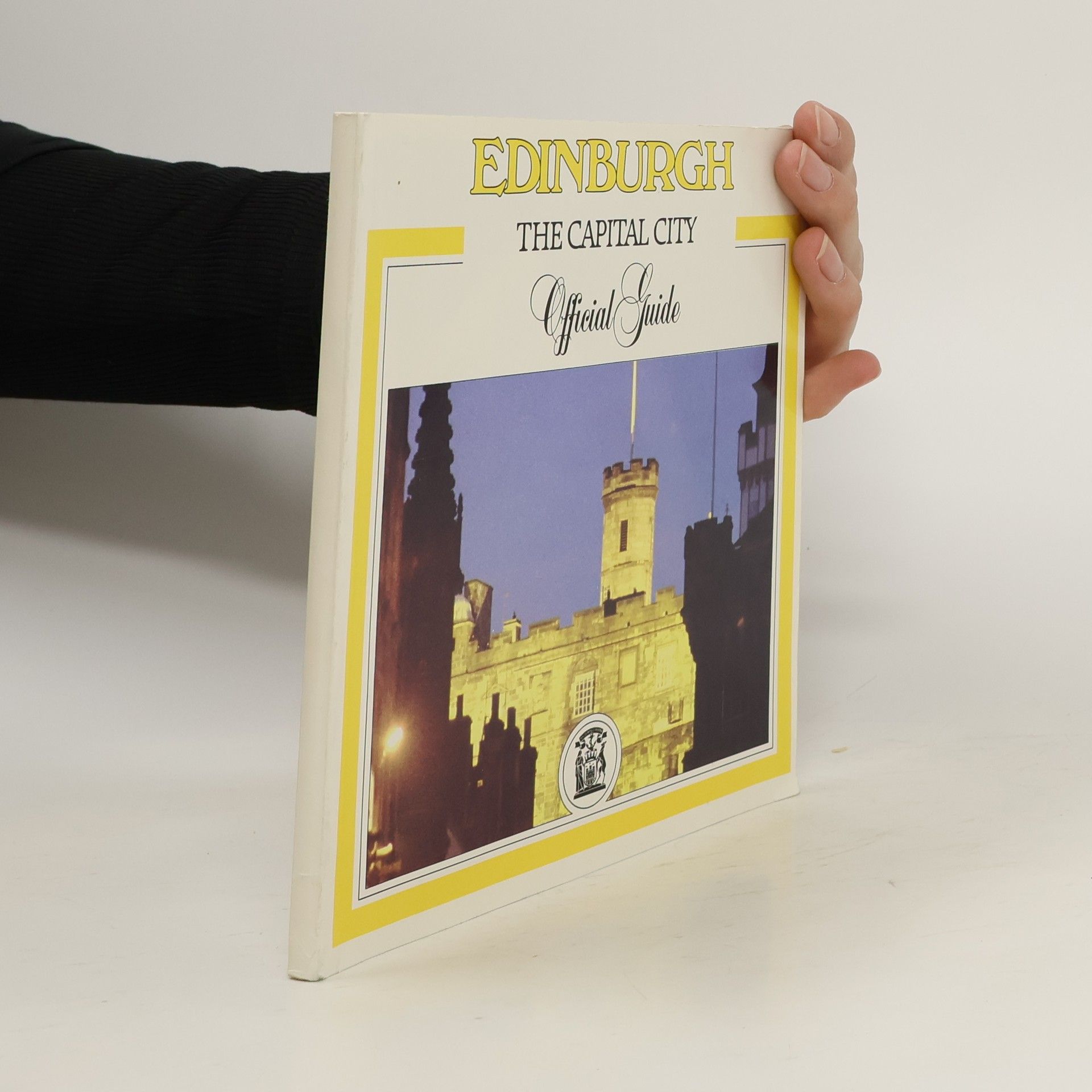 Auteurscollectief Edinburgh. The Capital City. Official Guide