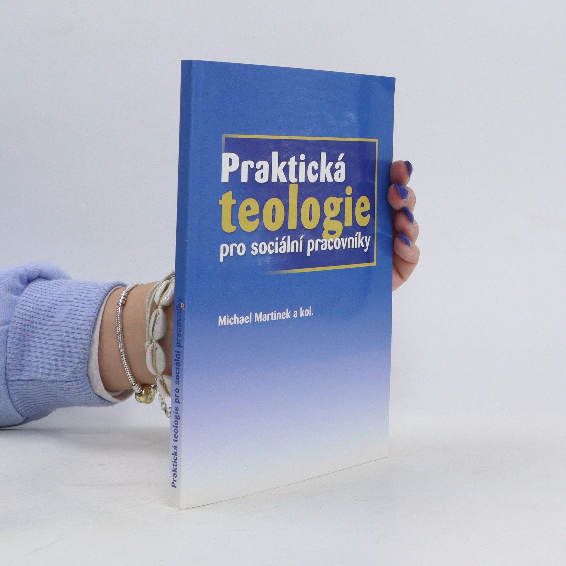 Michael Martínek Praktická teologie pro sociální pracovníky