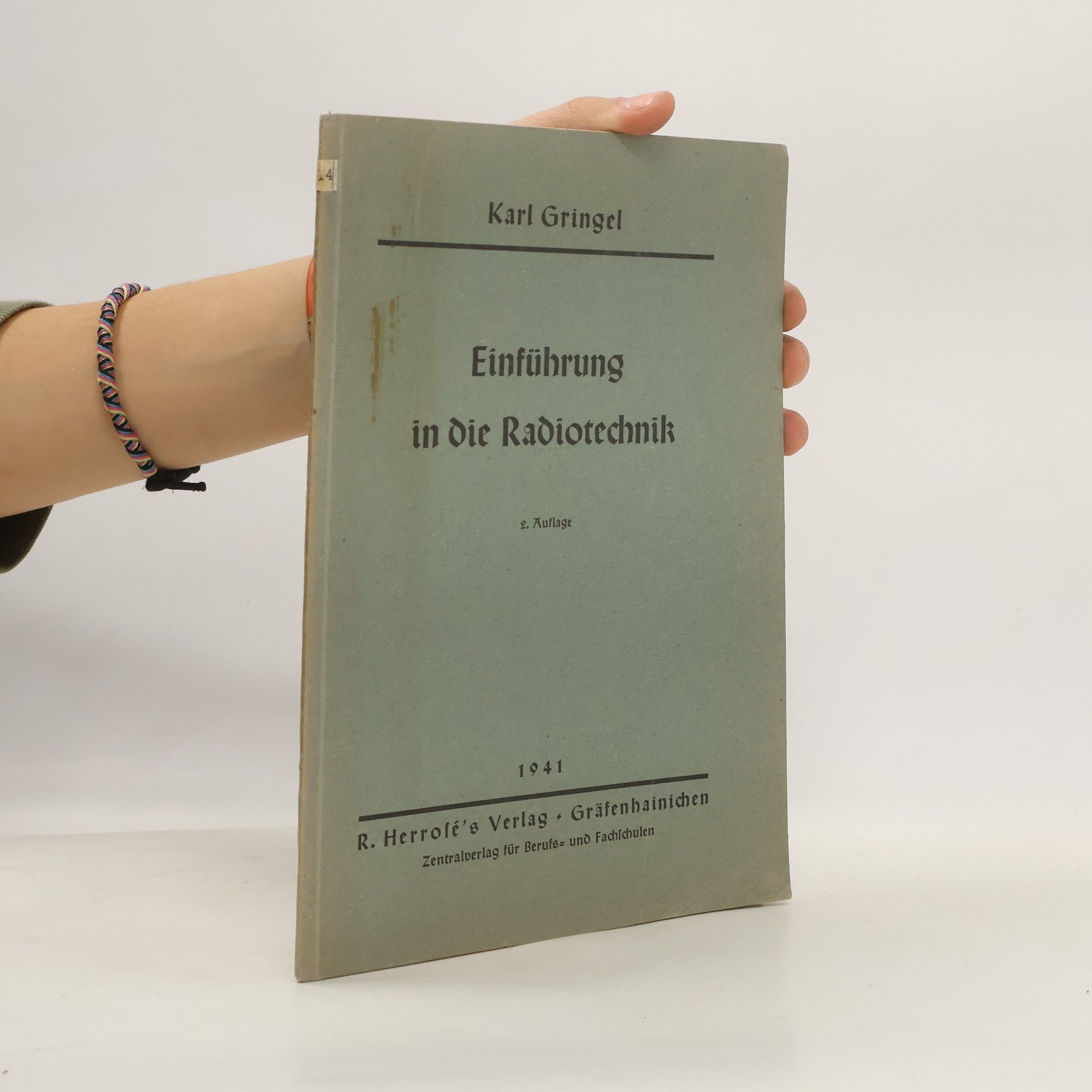 Karl Gringel  Einführung in die Radiotechnik