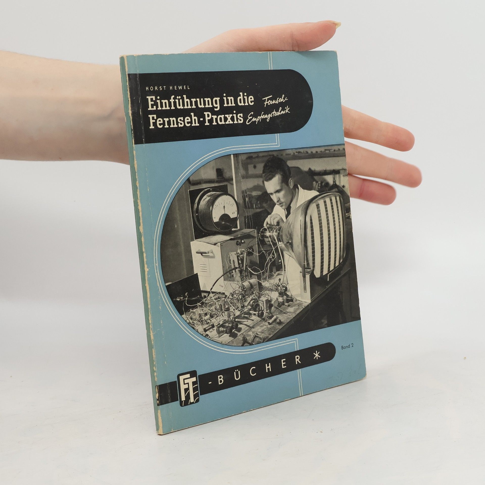 Horst Hewel Einführung in die Fernseh-Praxis