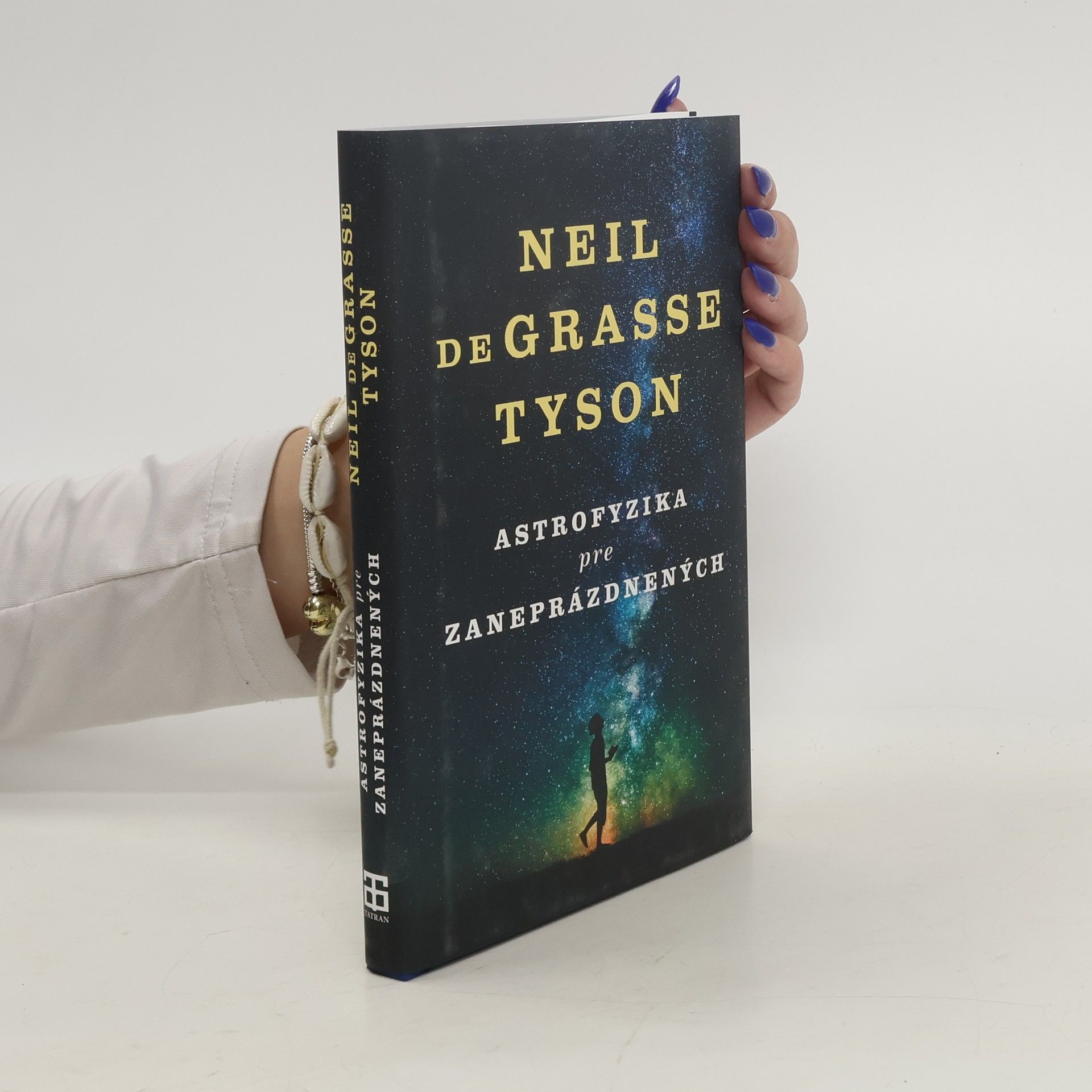 Neil deGrasse Tyson Astrofyzika pre zaneprázdnených