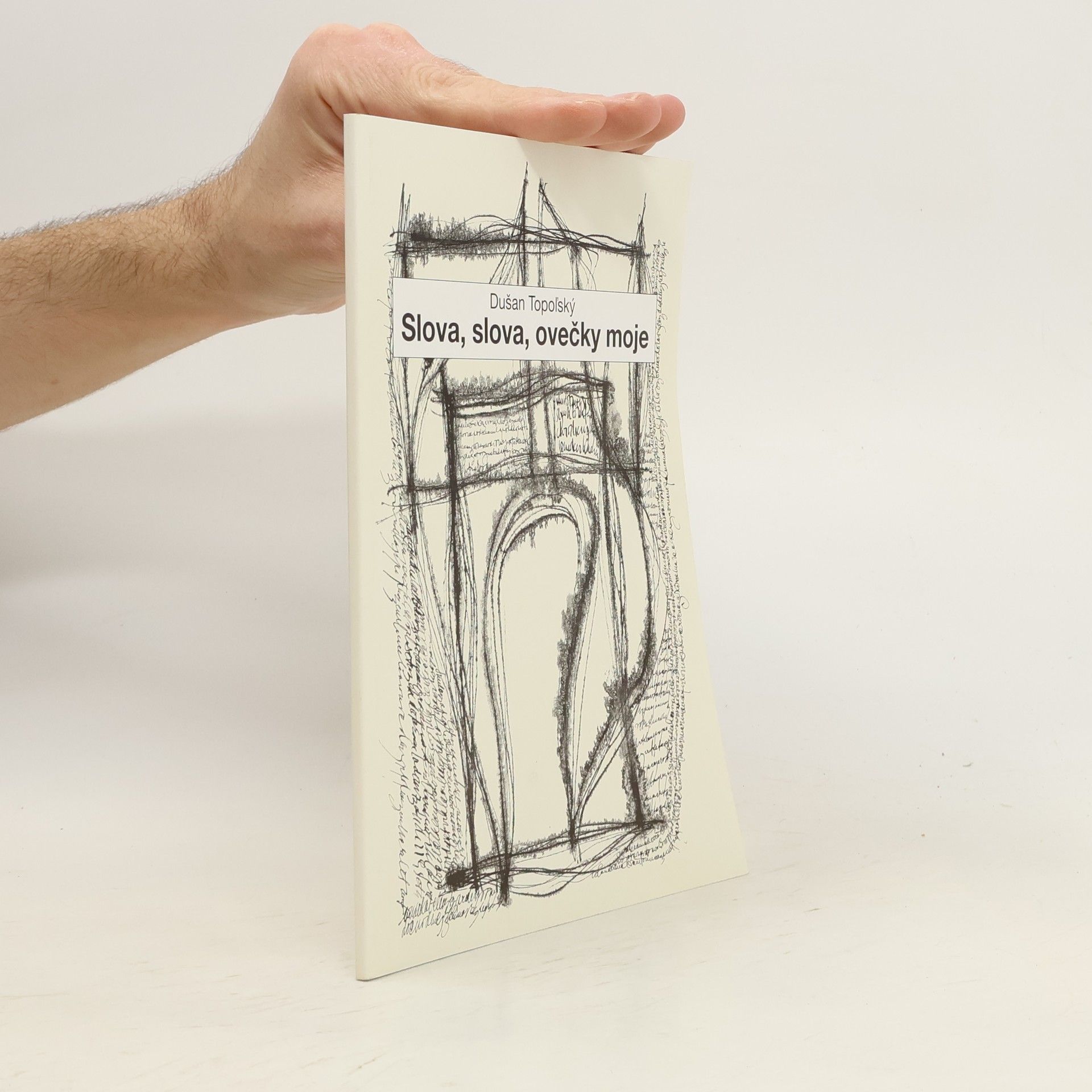Dušan Topoľský Slova, slova, ovečky moje