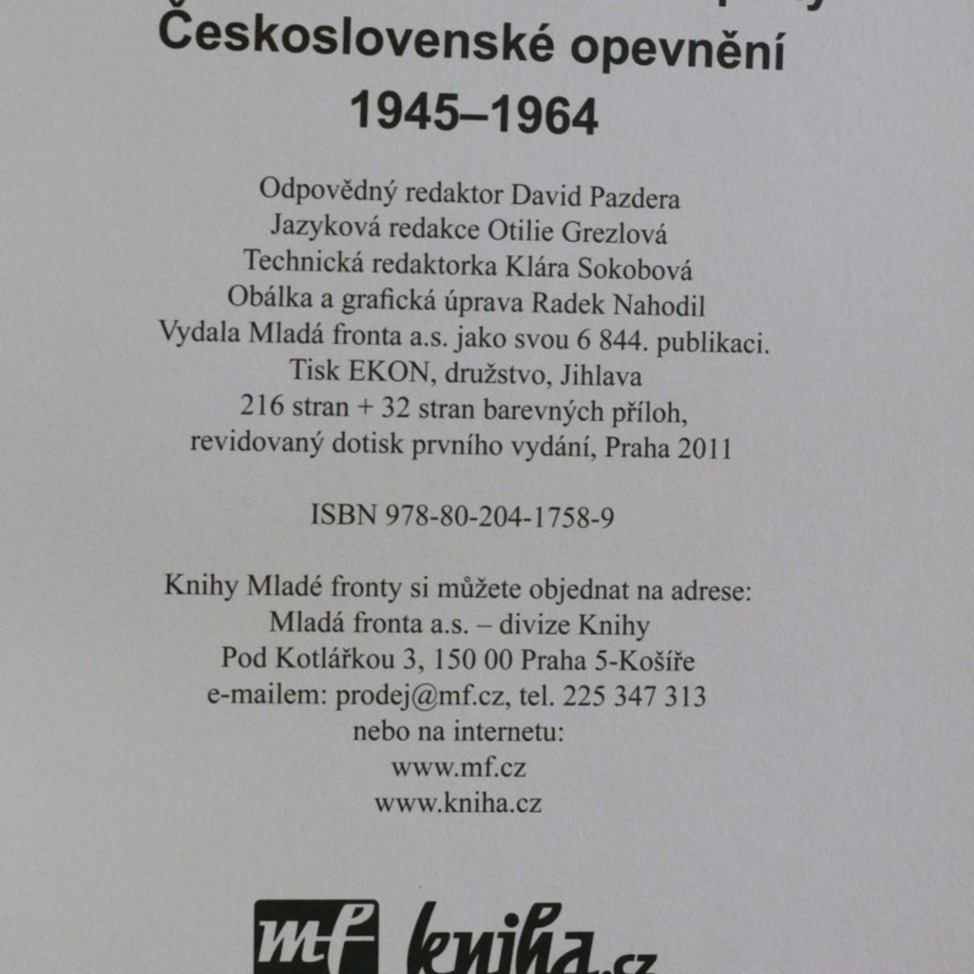 Martin Dubánek Utajená obrana železné opony. Československé opevnění 1945-1964