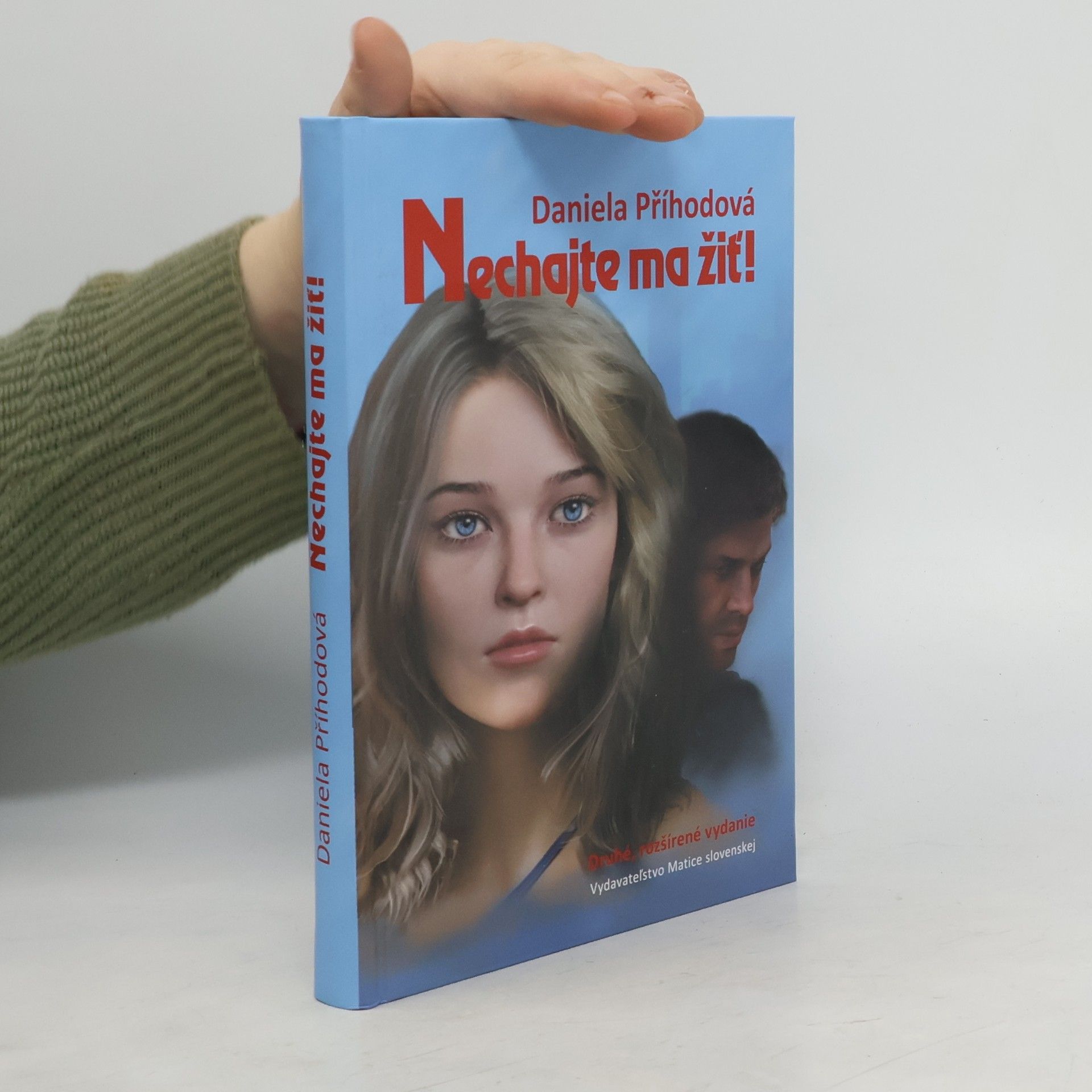 Daniela Příhodová Nechajte ma žiť