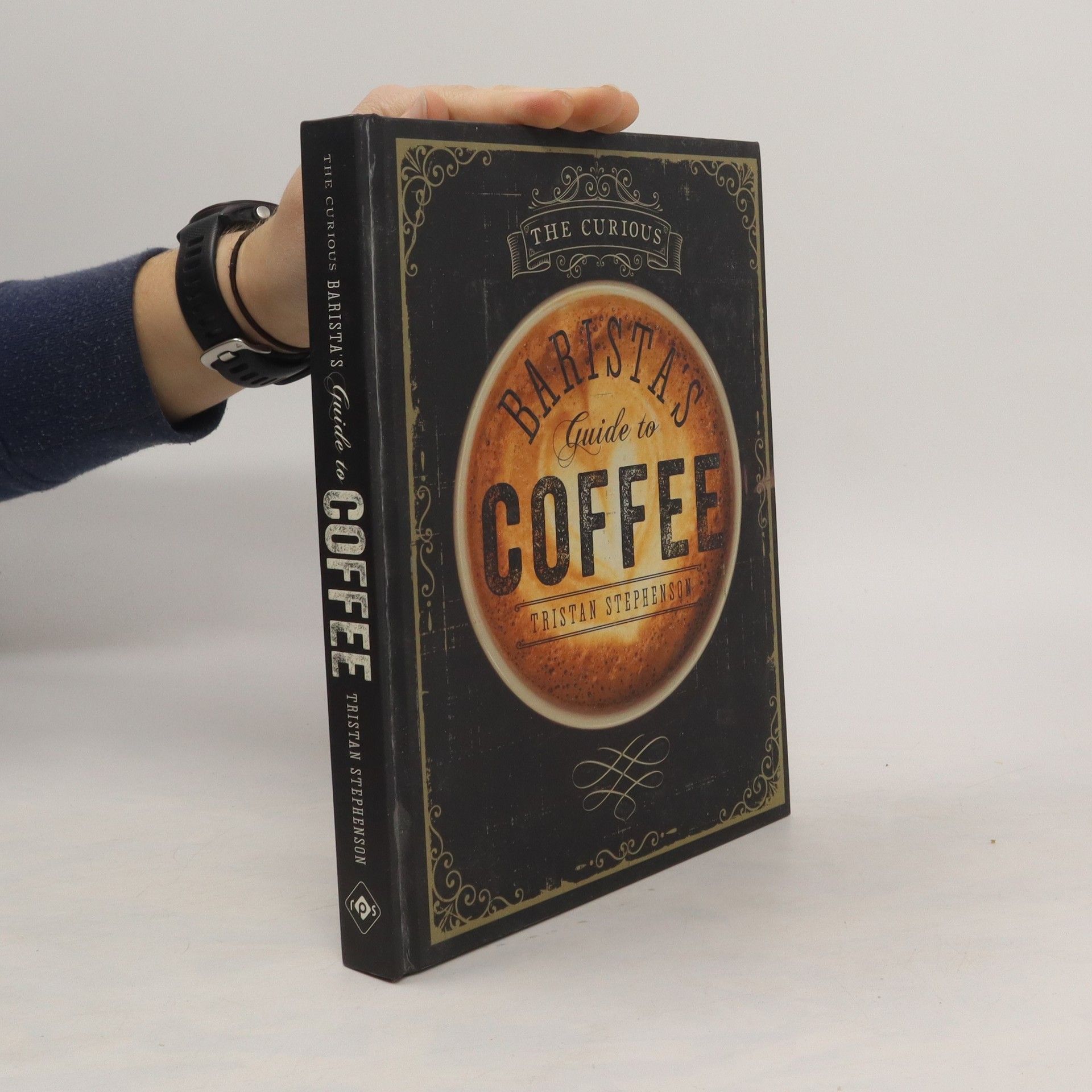 Tristan Stephenson The Curious Barista's Guide to Coffee