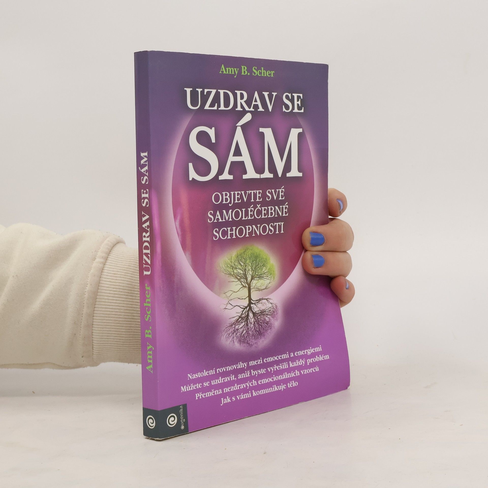 Amy B. Scher Uzdrav se sám
