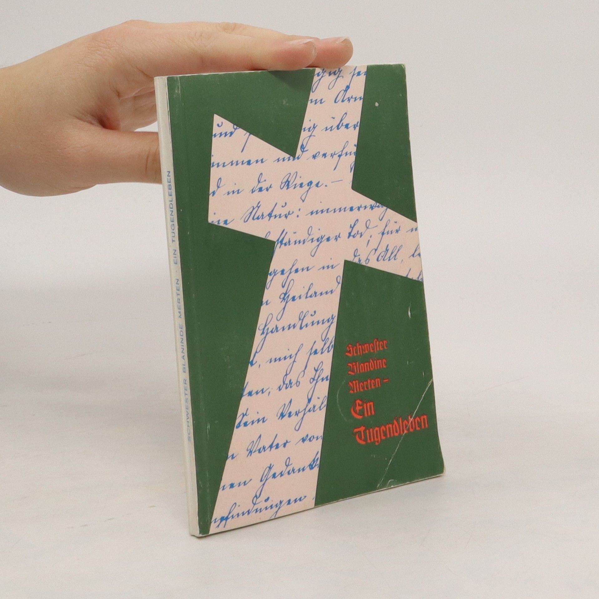 Autorenkollektiv Schwester Blandine Merten Ein Tugendleben