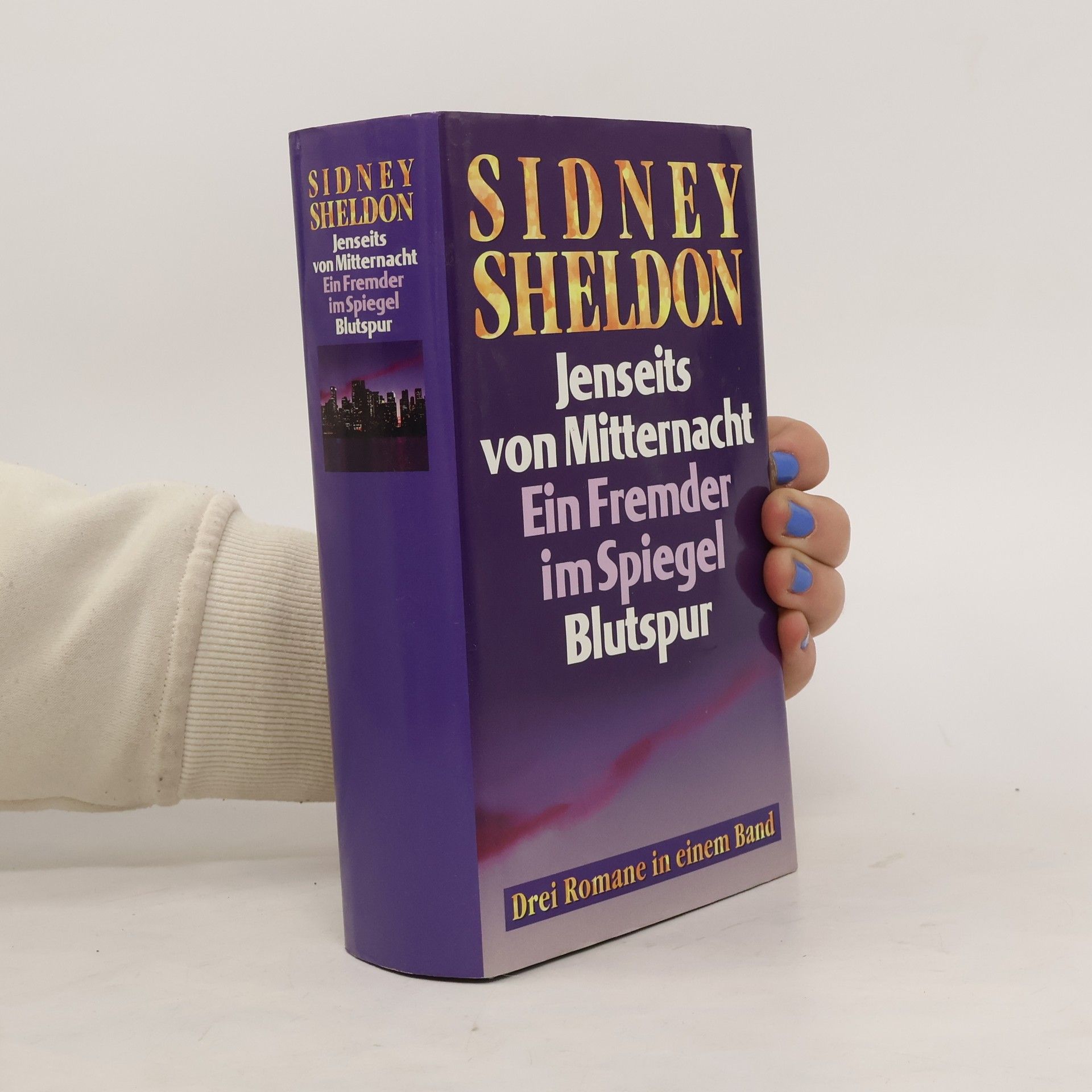 Sidney Sheldon Jenseits von Mitternacht. Ein Fremder im Spiegel. Blutspur