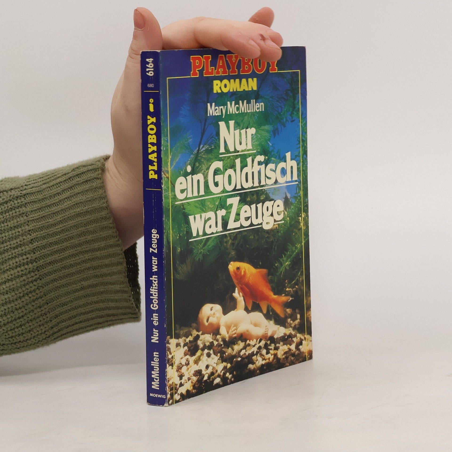 Mary MacMullen Nur ein Goldfisch war Zeuge