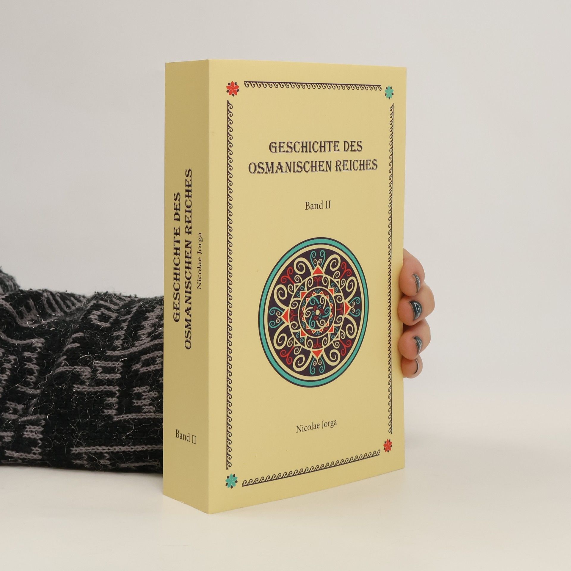Nicolae Iorga Geschichte des Osmanischen Reiches II