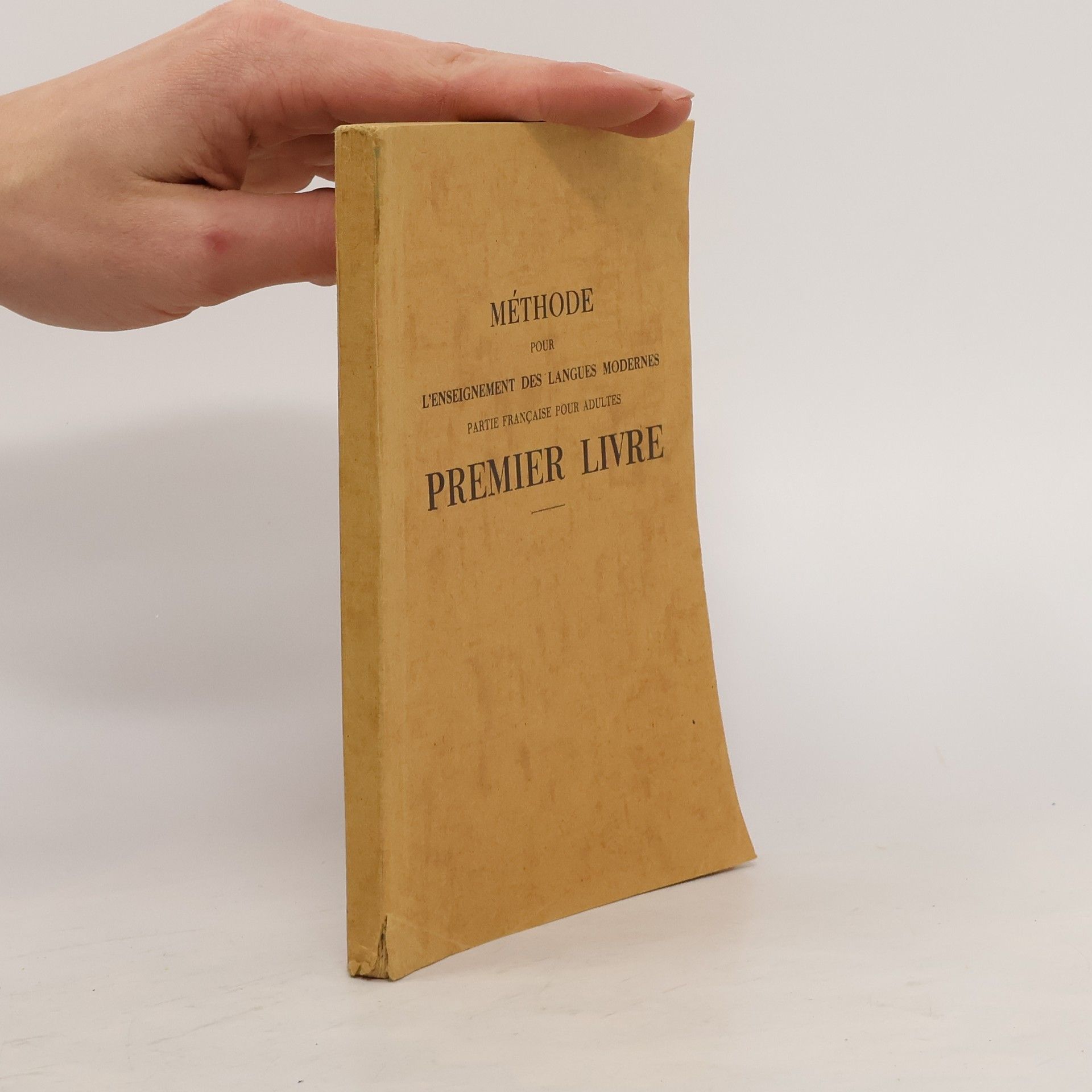 Collectif d'auteurs Méthode pour l'enseignement des langues modernes. Partie française pour adultes. Premier Livre