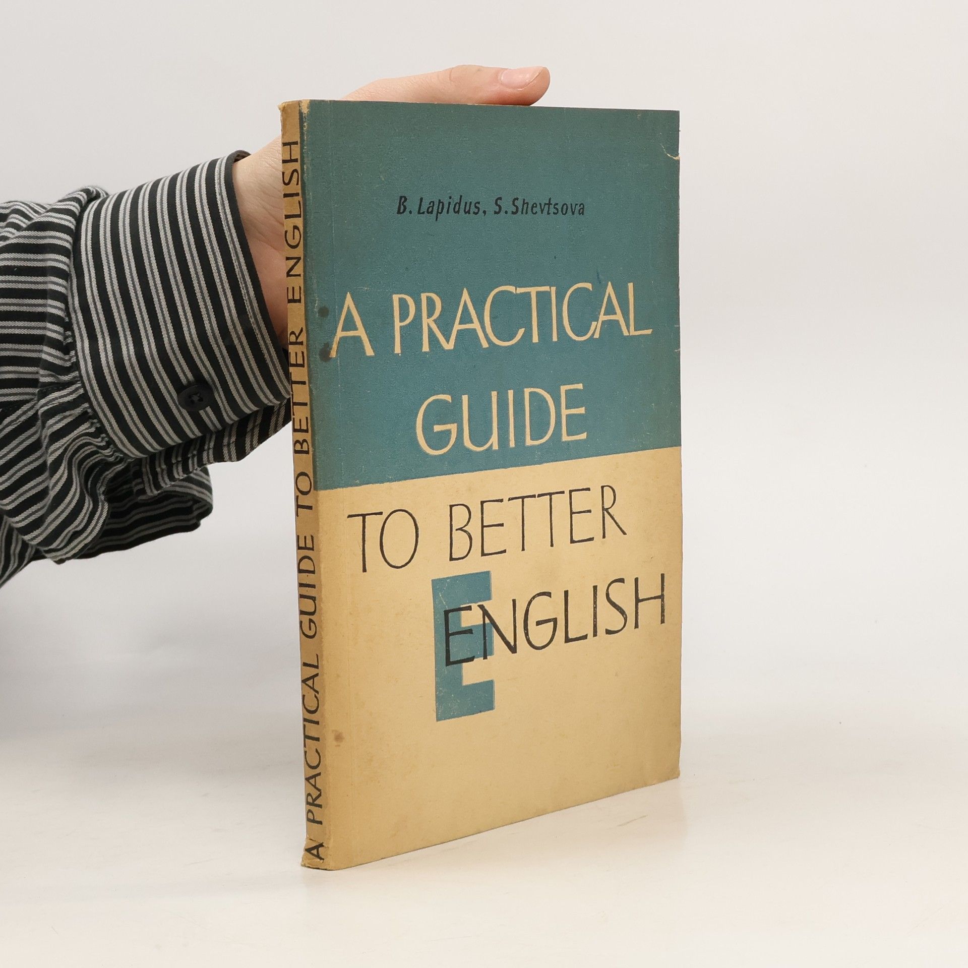 Boris Aronovič Lapidus A practical guide to better English