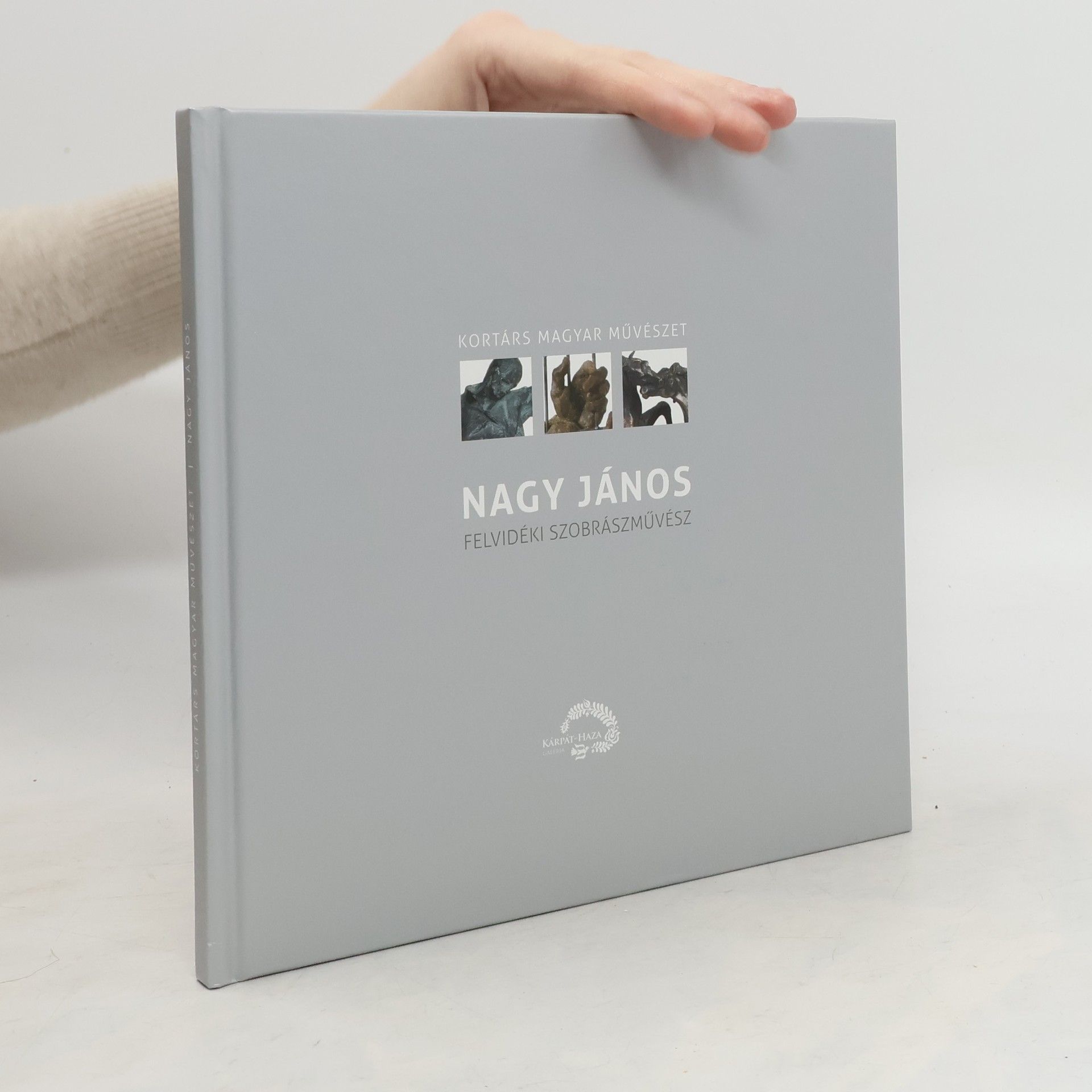 AA.VV. Nagy János - felvidéki szobrászművész