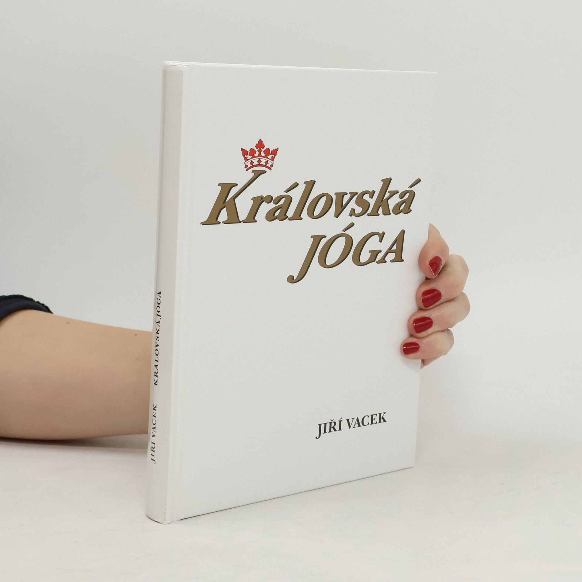 Jiří Vacek Královská jóga