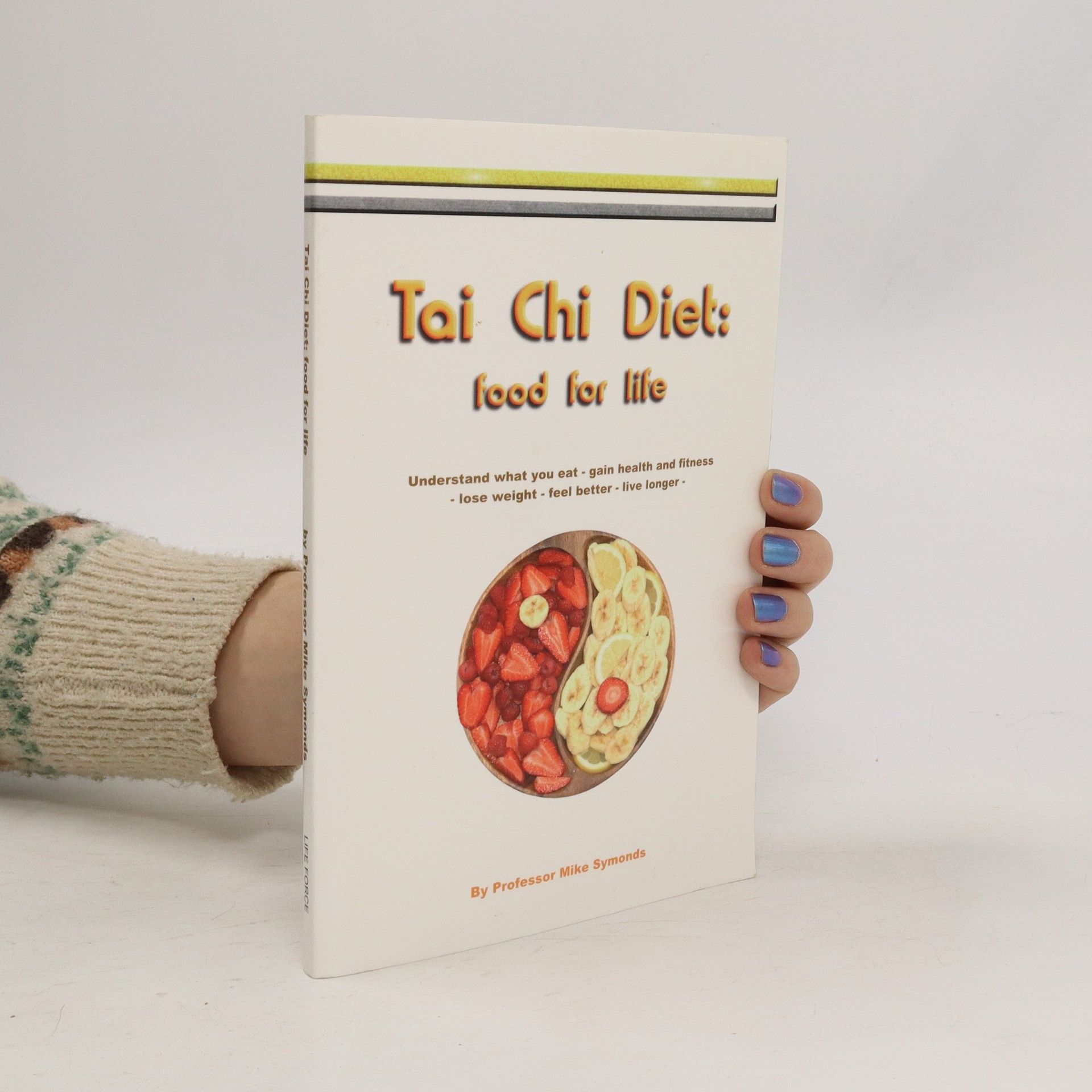 Mike Symonds Tai Chi diet: Food for life