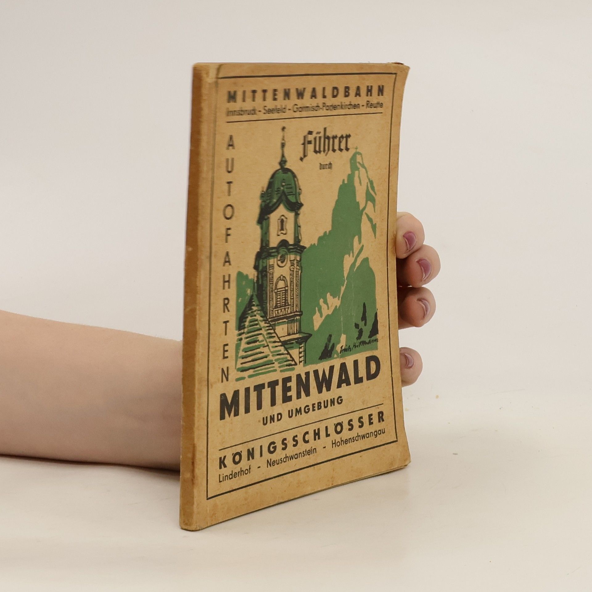 Auteurscollectief Titel: Führer durch Mittenwald. Mittenwaldbahn, Garmisch-Partenkirchen, Seefeld-Innsbruck, Königs-Schlösser. Herausgegeben vom Verkehrs- und Sport-Verein Mittenwald